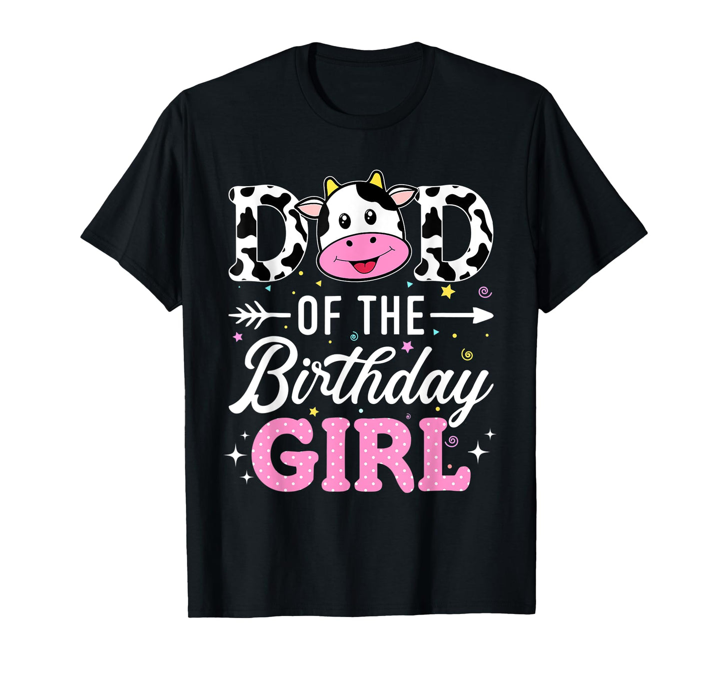 Dad Birthday Funny Farm Cow Father T-Shirt - Novelty Apparel for Adults - T-Shirt, Sweatshirt, Hoodie