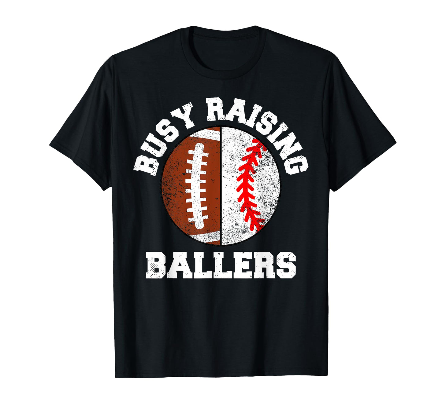 Busy Raising Ballers Funny Football T-Shirt - Custom Art Print Unisex - T-Shirt, Sweatshirt, Hoodie