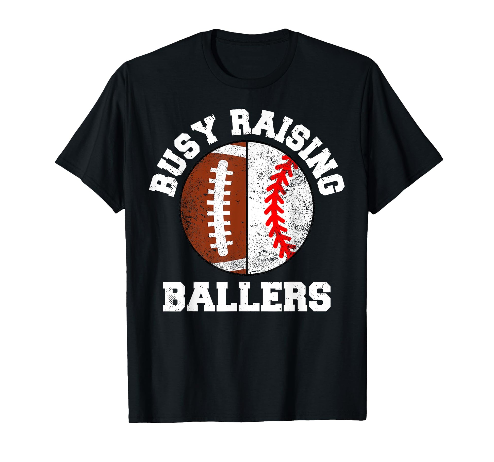Busy Raising Ballers Funny Football T-Shirt - Custom Art Print Unisex - T-Shirt, Sweatshirt, Hoodie