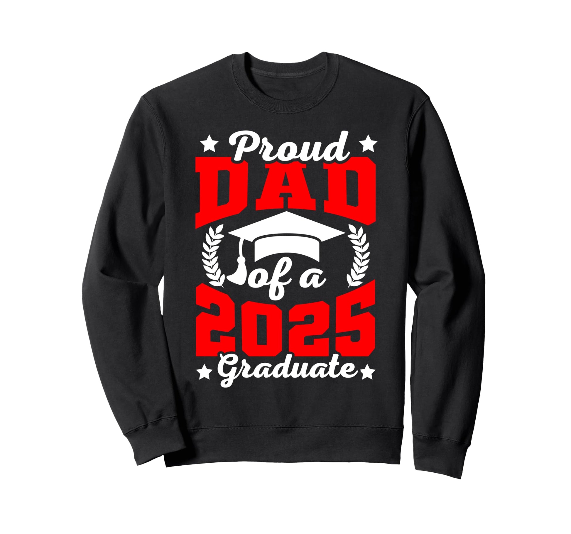 Super Proud Dad 2025 Senior Sweatshirt - Aesthetic Graphic Men Women - T-Shirt, Sweatshirt, Hoodie