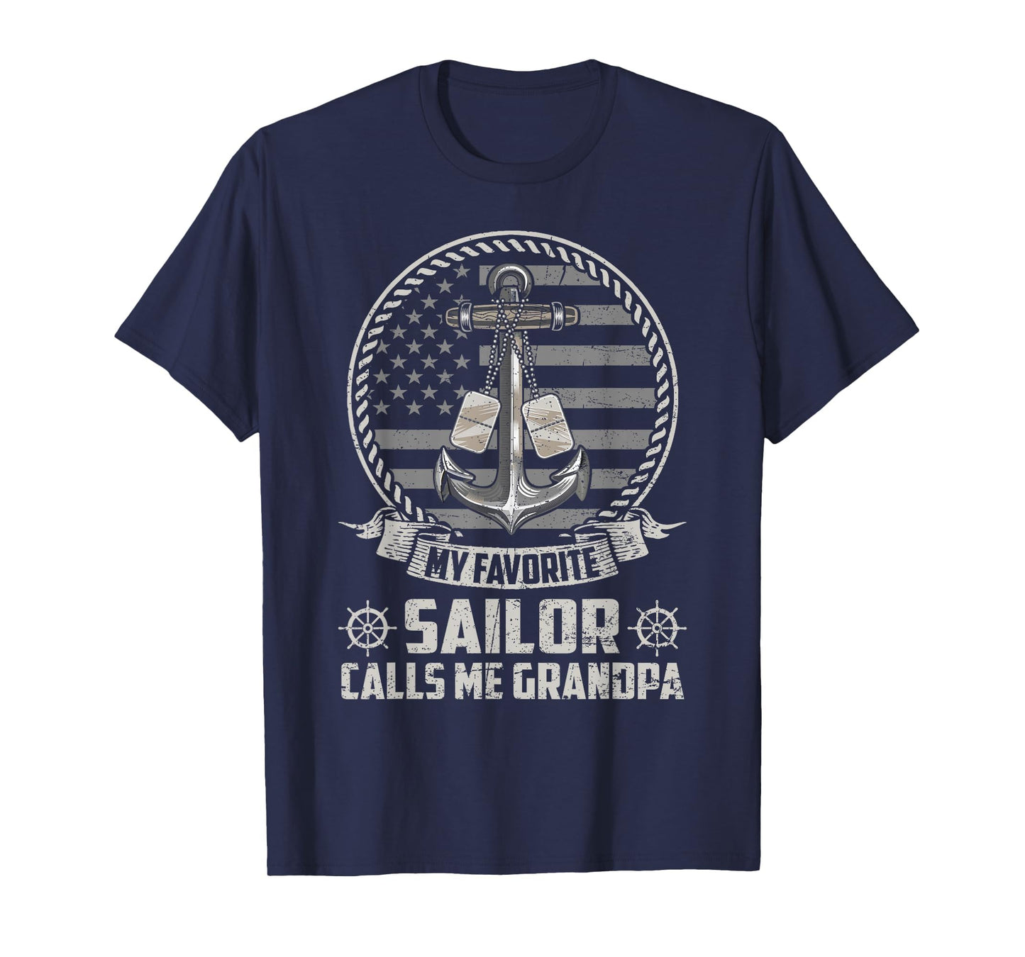 My Favorite Sailor Calls Me Grandpa T-Shirt - Novelty Apparel for Adults - T-Shirt, Sweatshirt, Hoodie