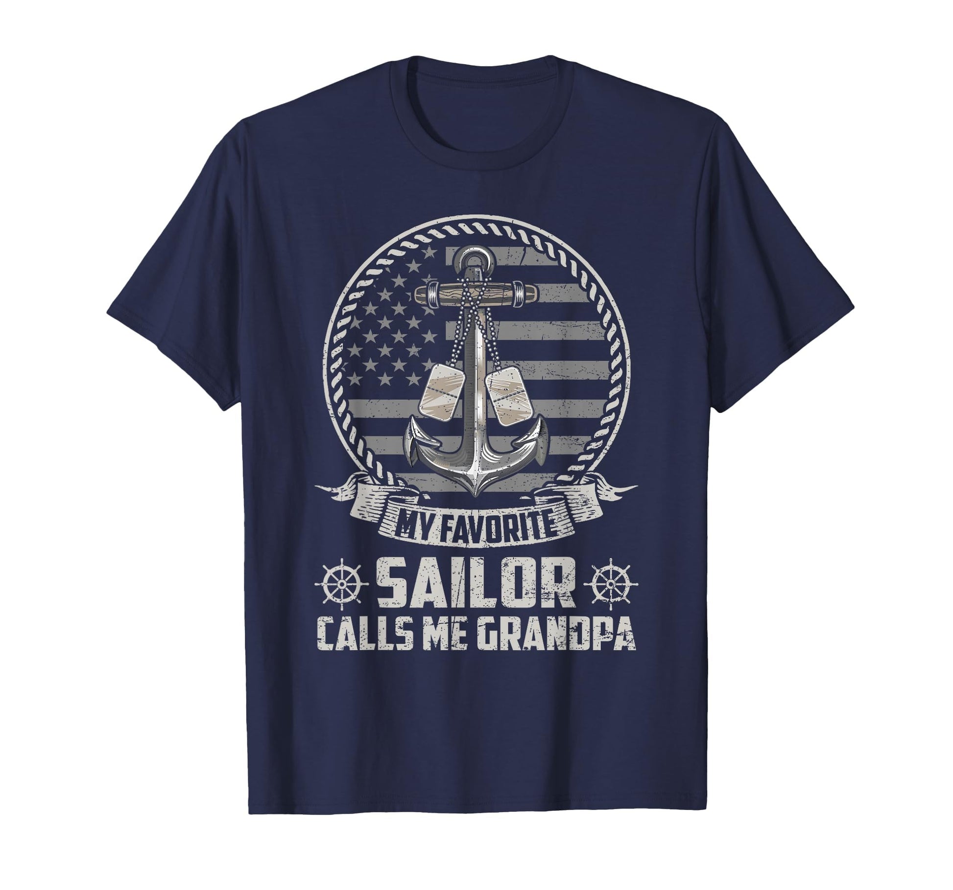 My Favorite Sailor Calls Me Grandpa T-Shirt - Novelty Apparel for Adults - T-Shirt, Sweatshirt, Hoodie