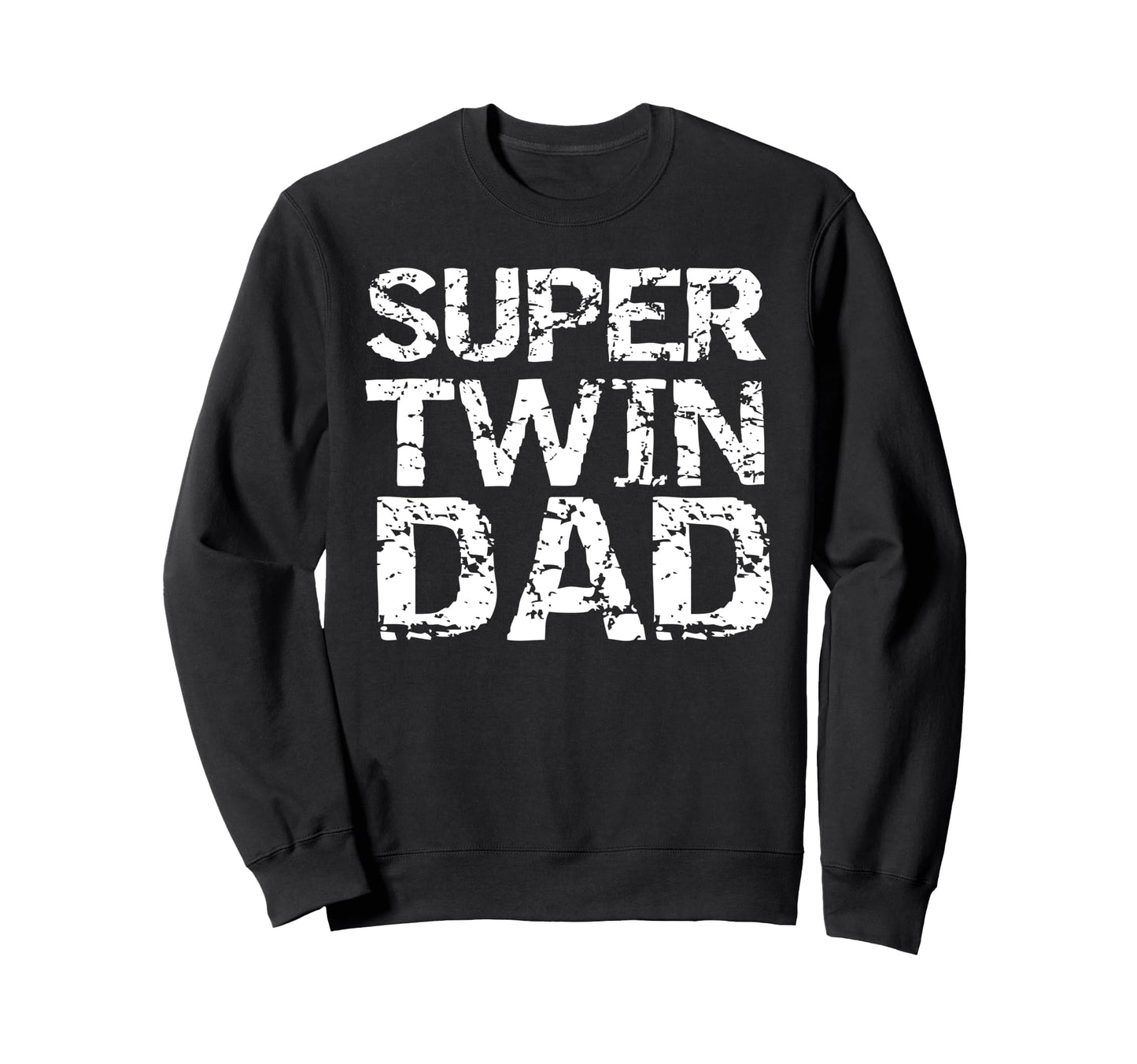 Fathers Day Twin Dad From Sons Super Sweatshirt - Novelty Apparel Unisex - T-Shirt, Sweatshirt, Hoodie