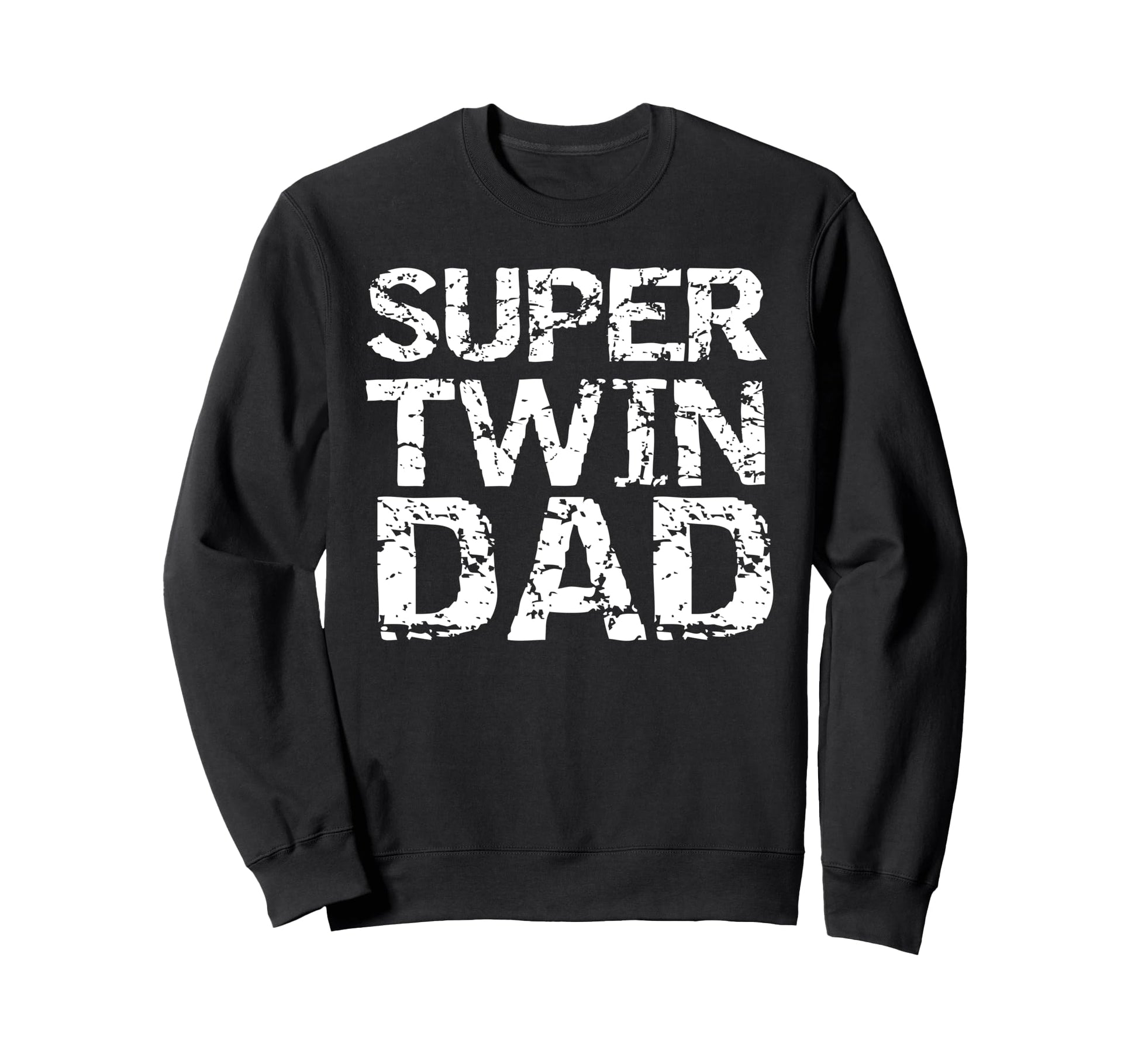 Fathers Day Twin Dad From Sons Super Sweatshirt - Novelty Apparel Unisex - T-Shirt, Sweatshirt, Hoodie