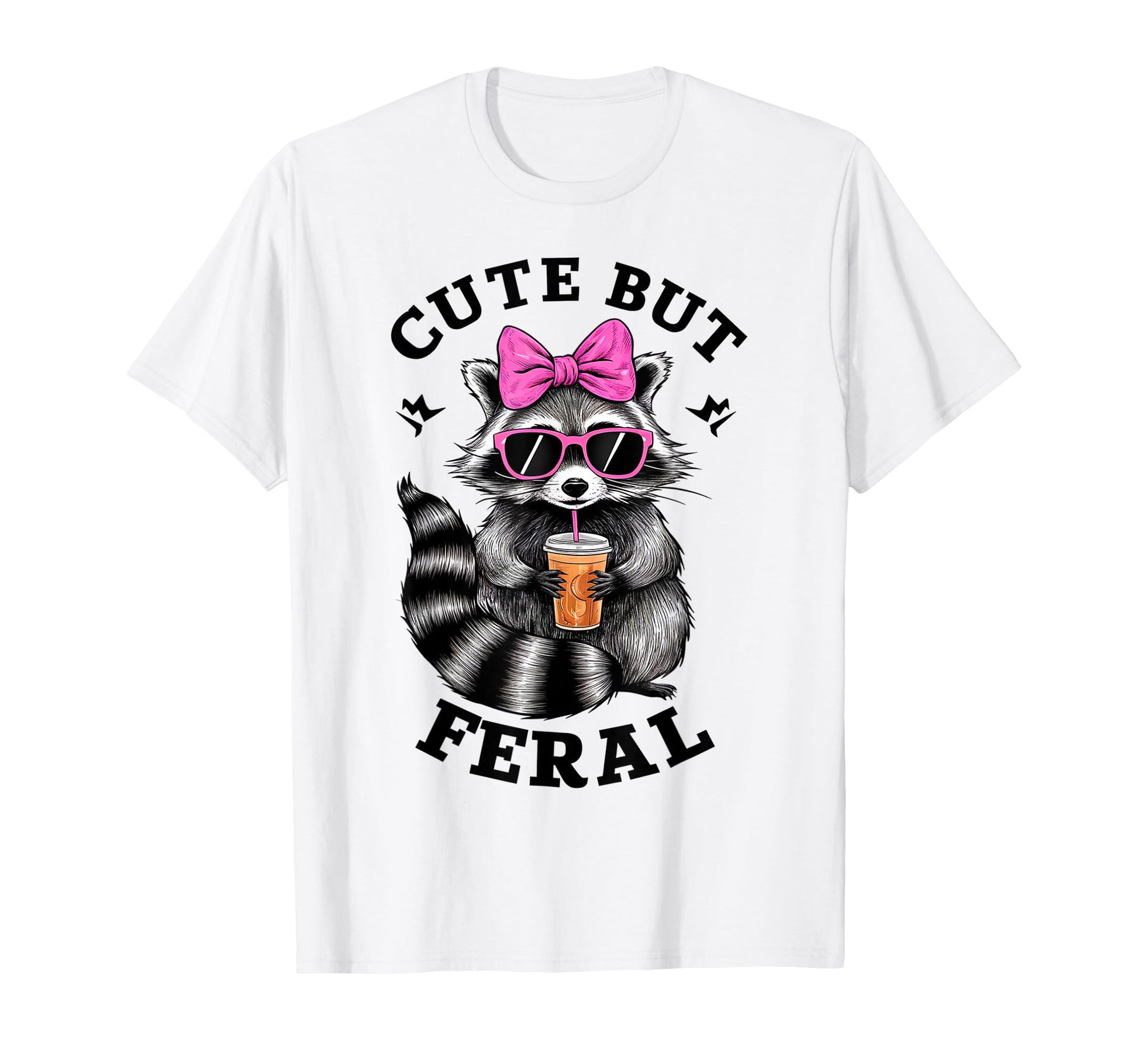 But Feral Funny Colorful Racoon Sunglasses T-Shirt - Graphic Print Unisex - T-Shirt, Sweatshirt, Hoodie
