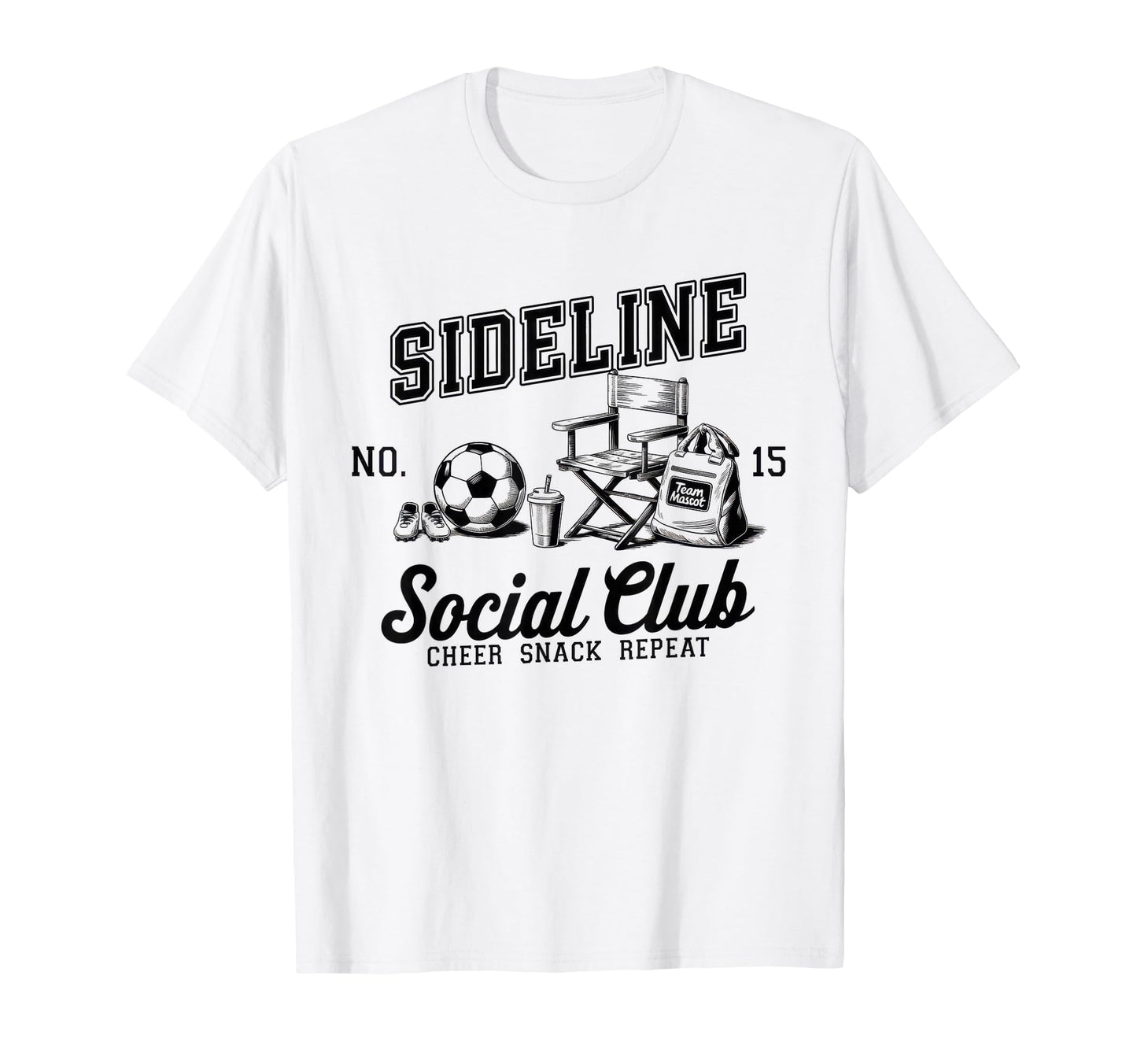 Sideline Social Club Soccer Mom T-Shirt - Casual Everyday Wear Men Women - T-Shirt, Sweatshirt, Hoodie