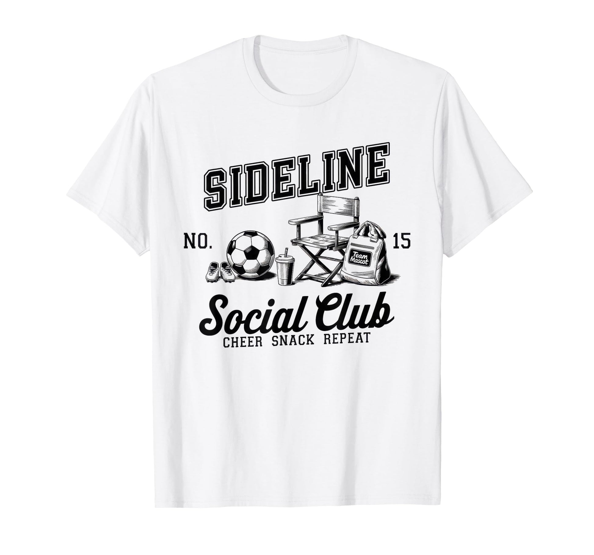Sideline Social Club Soccer Mom T-Shirt - Casual Everyday Wear Men Women - T-Shirt, Sweatshirt, Hoodie
