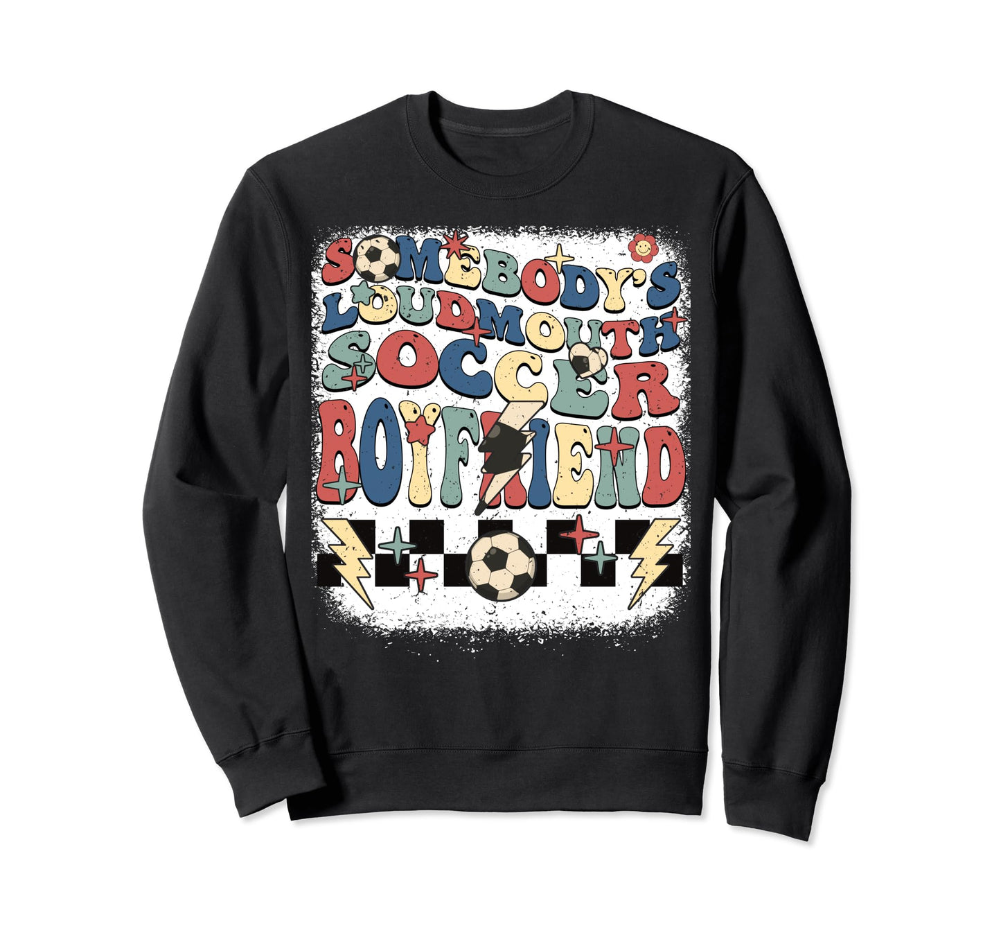Somebody Loudmouth Boyfriend Sweatshirt - Minimalist Print for Adults - T-Shirt, Sweatshirt, Hoodie