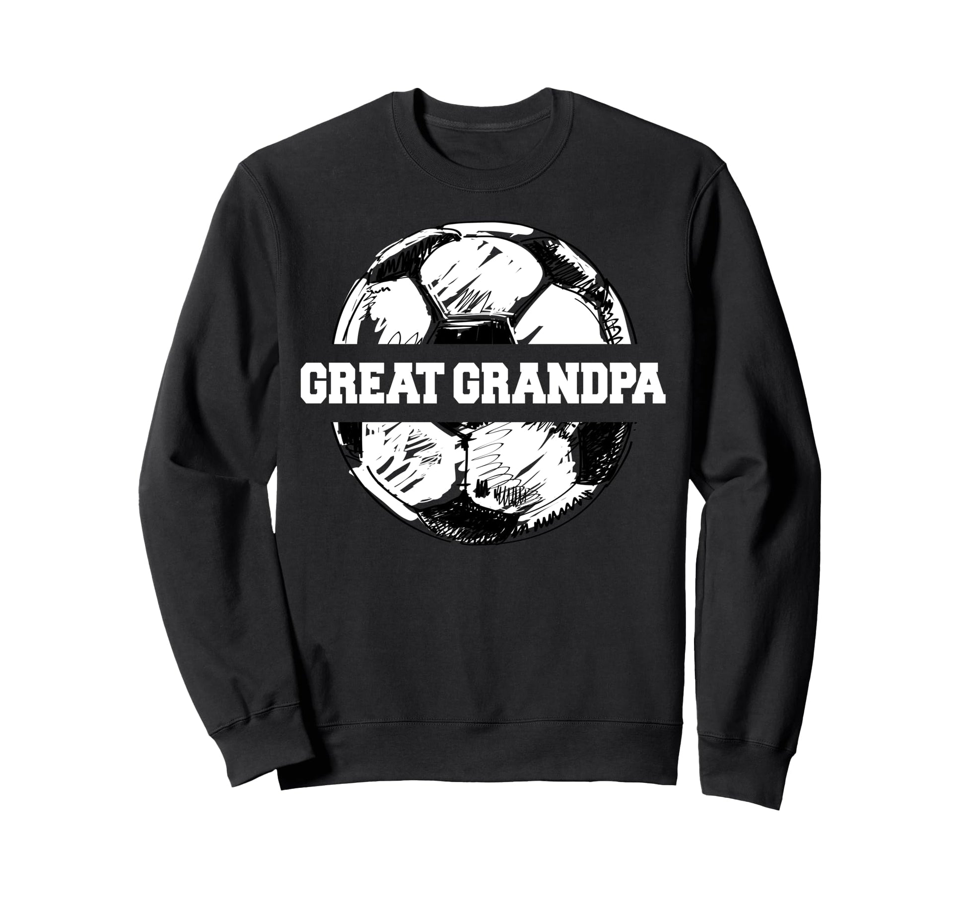 Soccer Great Grandpa Soccer Ball Sweatshirt - Trendy Graphic Men Women - T-Shirt, Sweatshirt, Hoodie