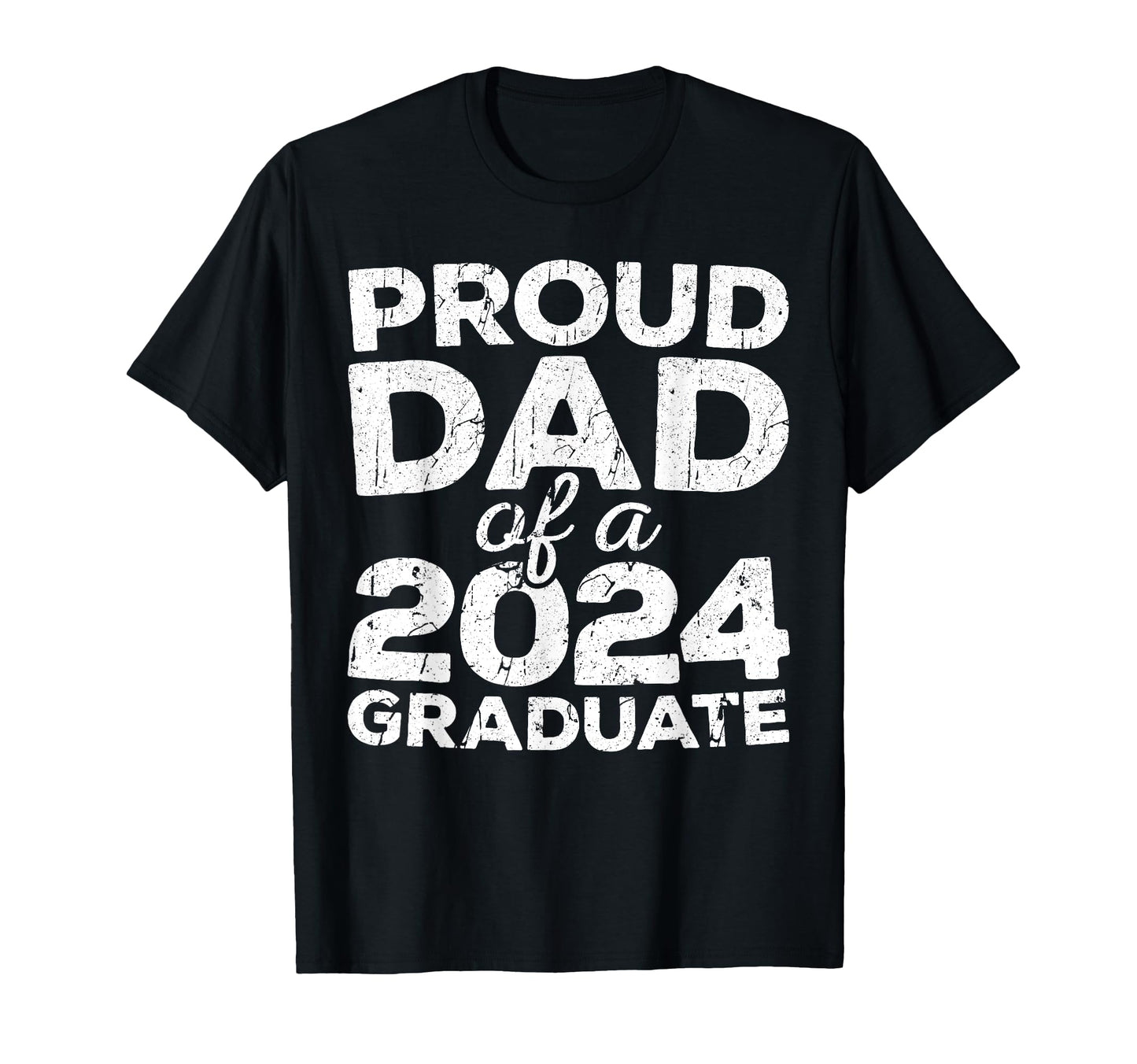 Proud Dad 2024 Graduate Senior Class T-Shirt - Unique Graphic for Adults - T-Shirt, Sweatshirt, Hoodie