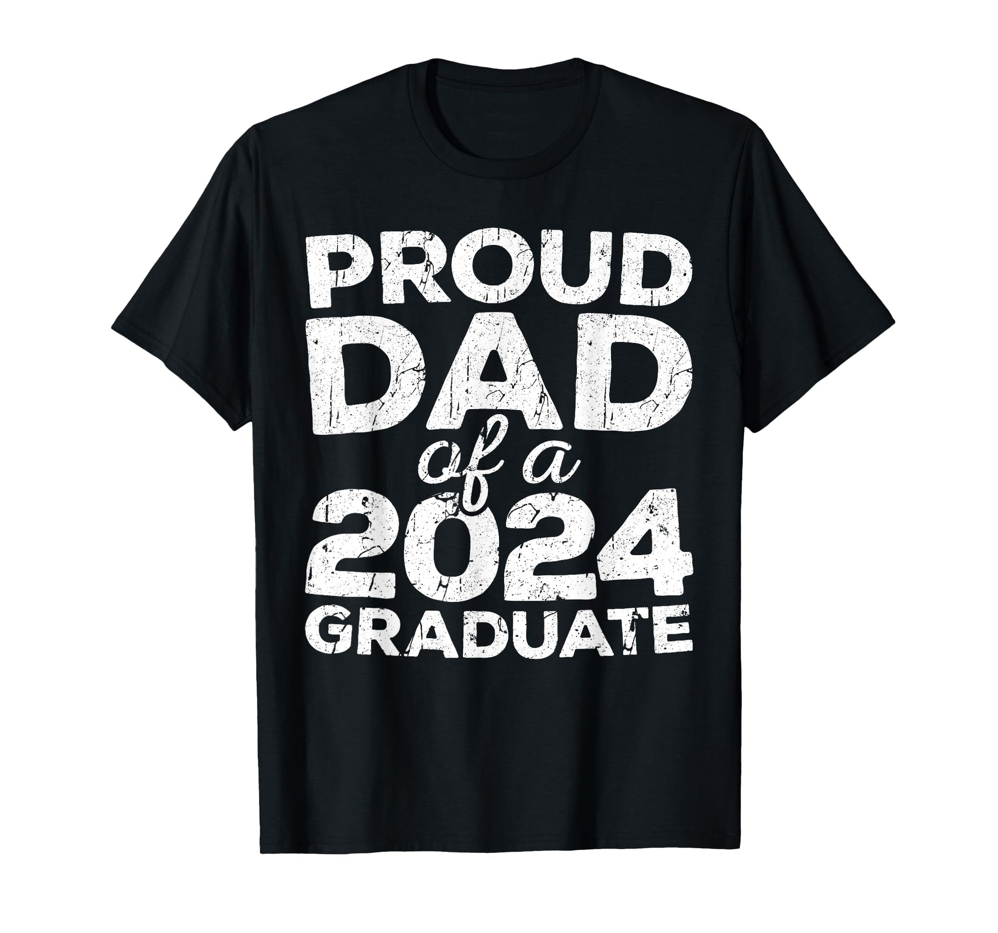 Proud Dad 2024 Graduate Senior Class T-Shirt - Unique Graphic for Adults - T-Shirt, Sweatshirt, Hoodie