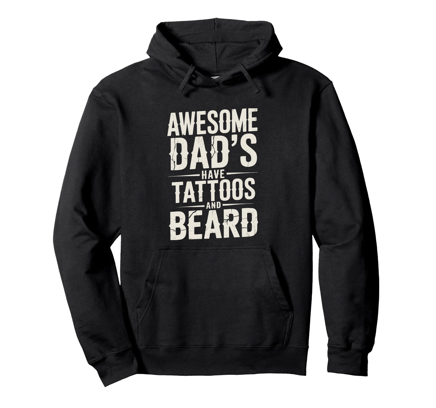 Awesome Dads Have Tattoos And Beard Fathers Hoodie - Graphic Print Unisex - T-Shirt, Sweatshirt, Hoodie
