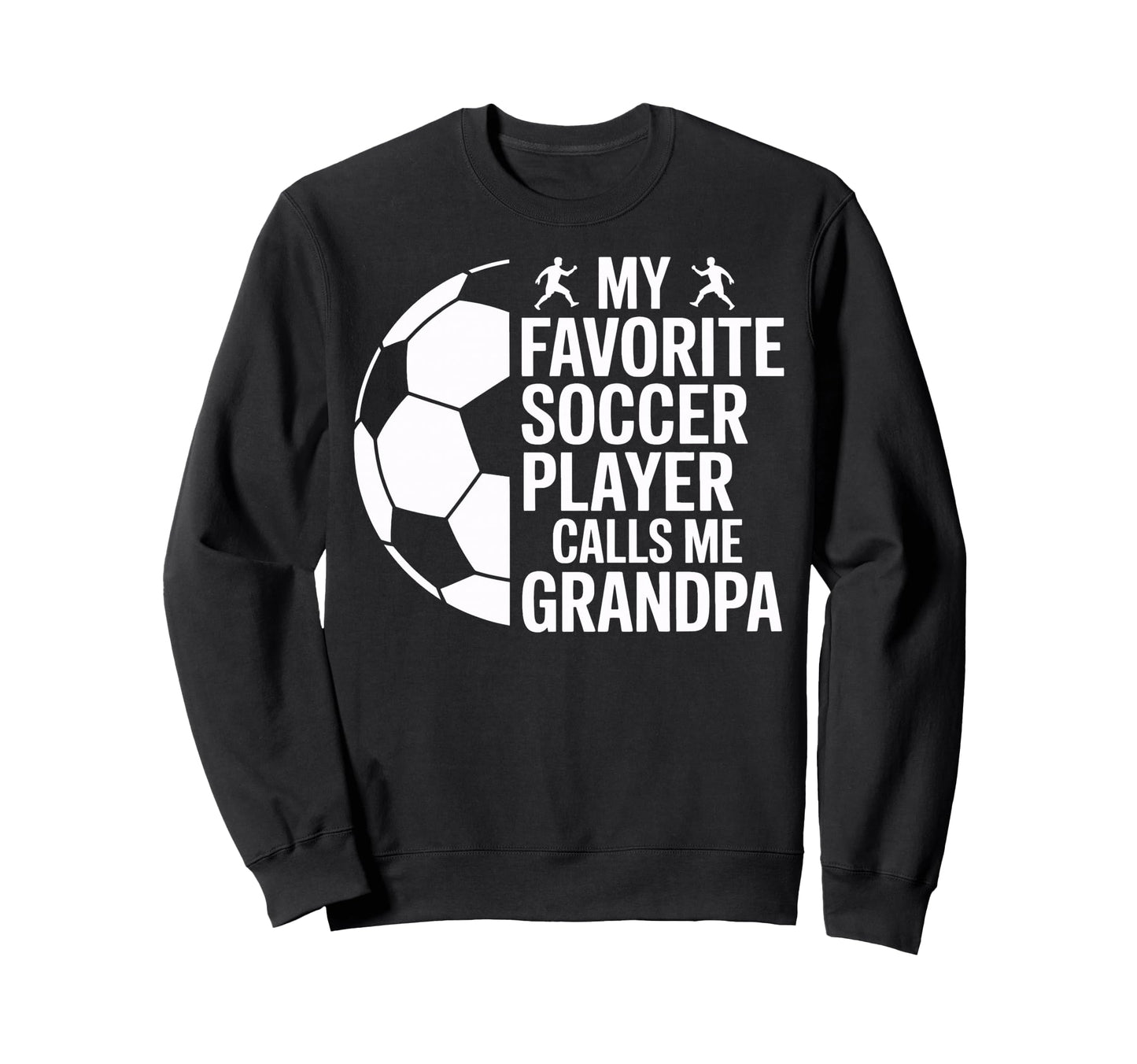 My Favorite Soccer Player Calls Me Sweatshirt - Graphic Print for Adults - T-Shirt, Sweatshirt, Hoodie