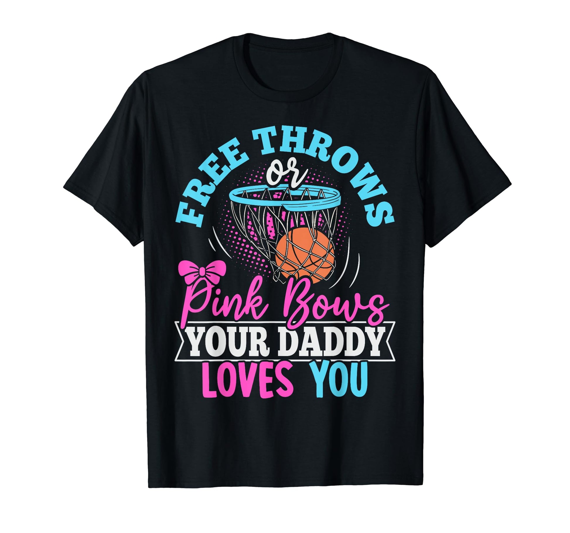 Gender Reveal Basketball Basketball T-Shirt - Fun Novelty Design Men Women - T-Shirt, Sweatshirt, Hoodie