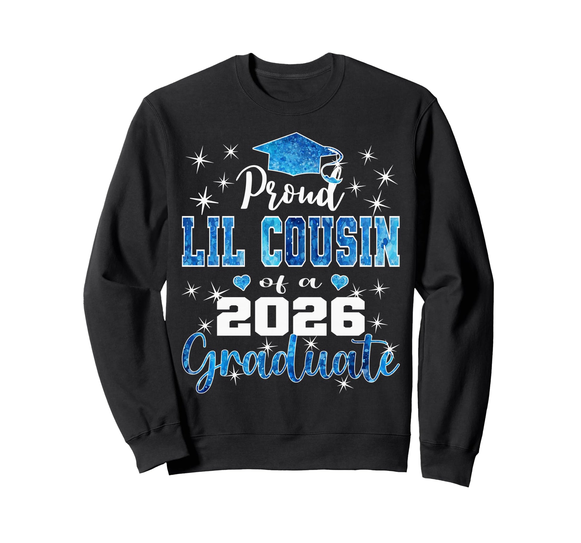 Super Proud Lil Cousin 2026 Sweatshirt - Fun Novelty Design for Adults - T-Shirt, Sweatshirt, Hoodie