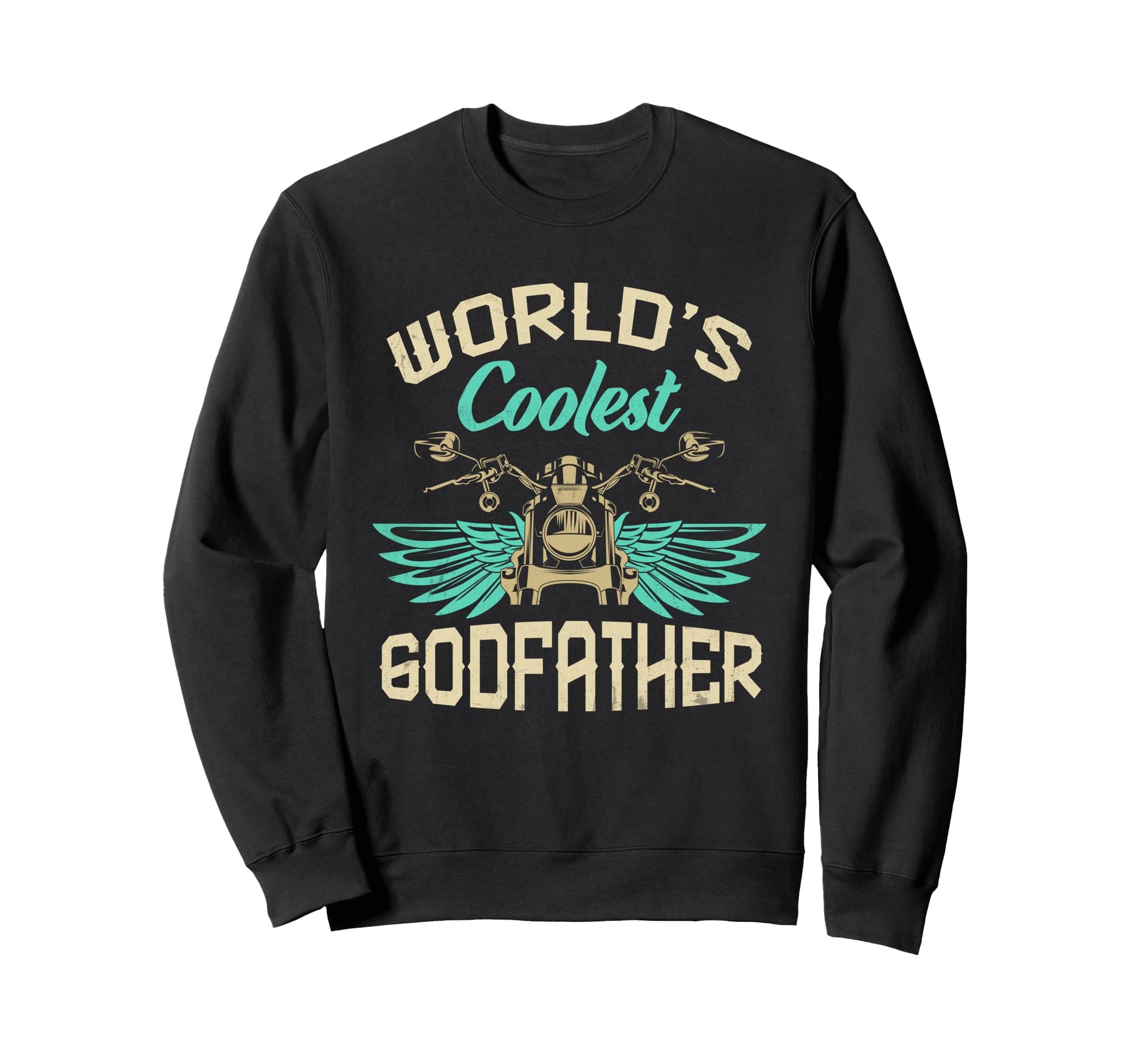 Worlds Coolest Godfather Motorcycle Sweatshirt - Fun Novelty Design Unisex - T-Shirt, Sweatshirt, Hoodie