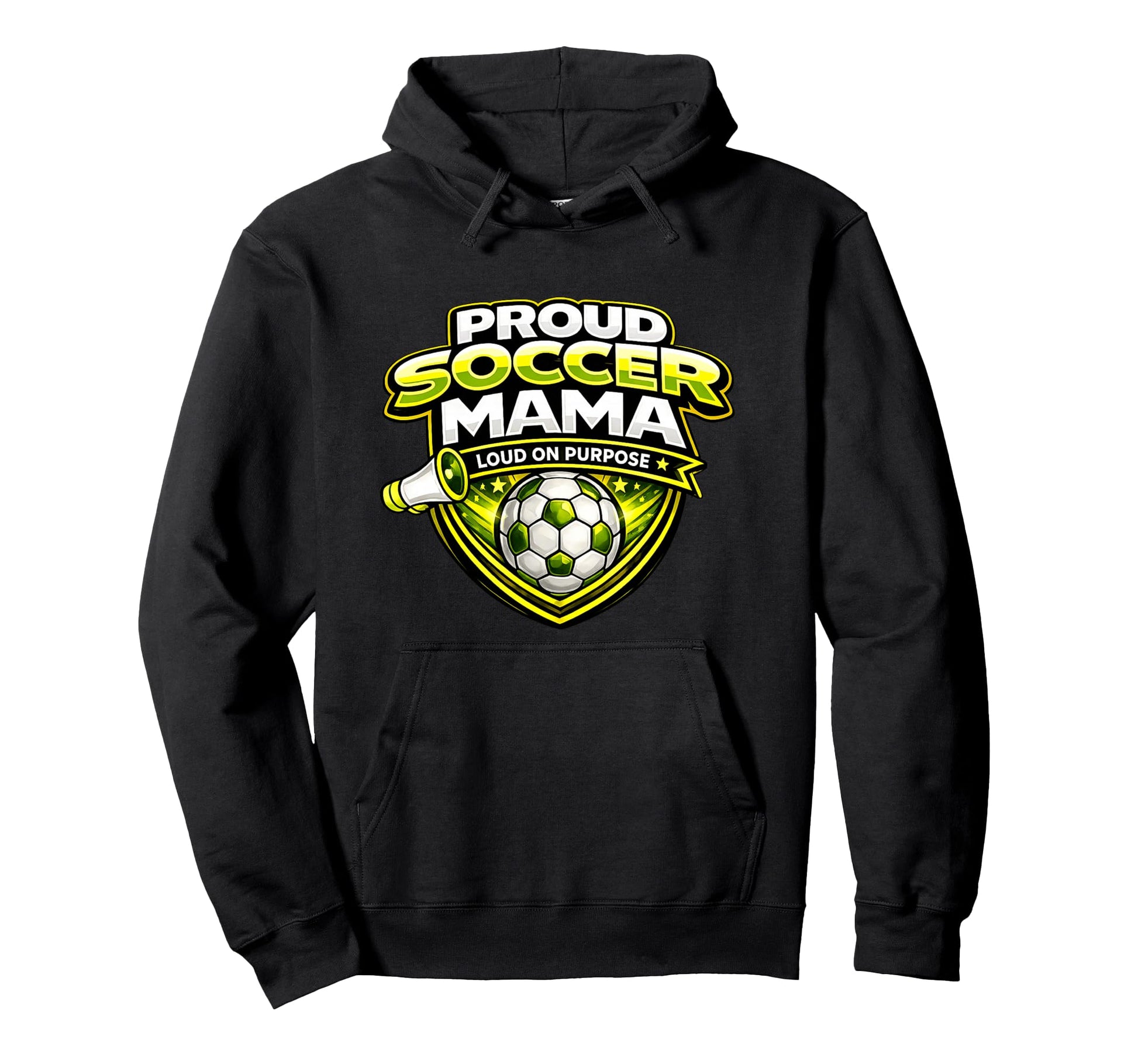 Soccer Mama Funny Proud Loud Game Day Cheer Hoodie - Trendy Graphic Unisex - T-Shirt, Sweatshirt, Hoodie