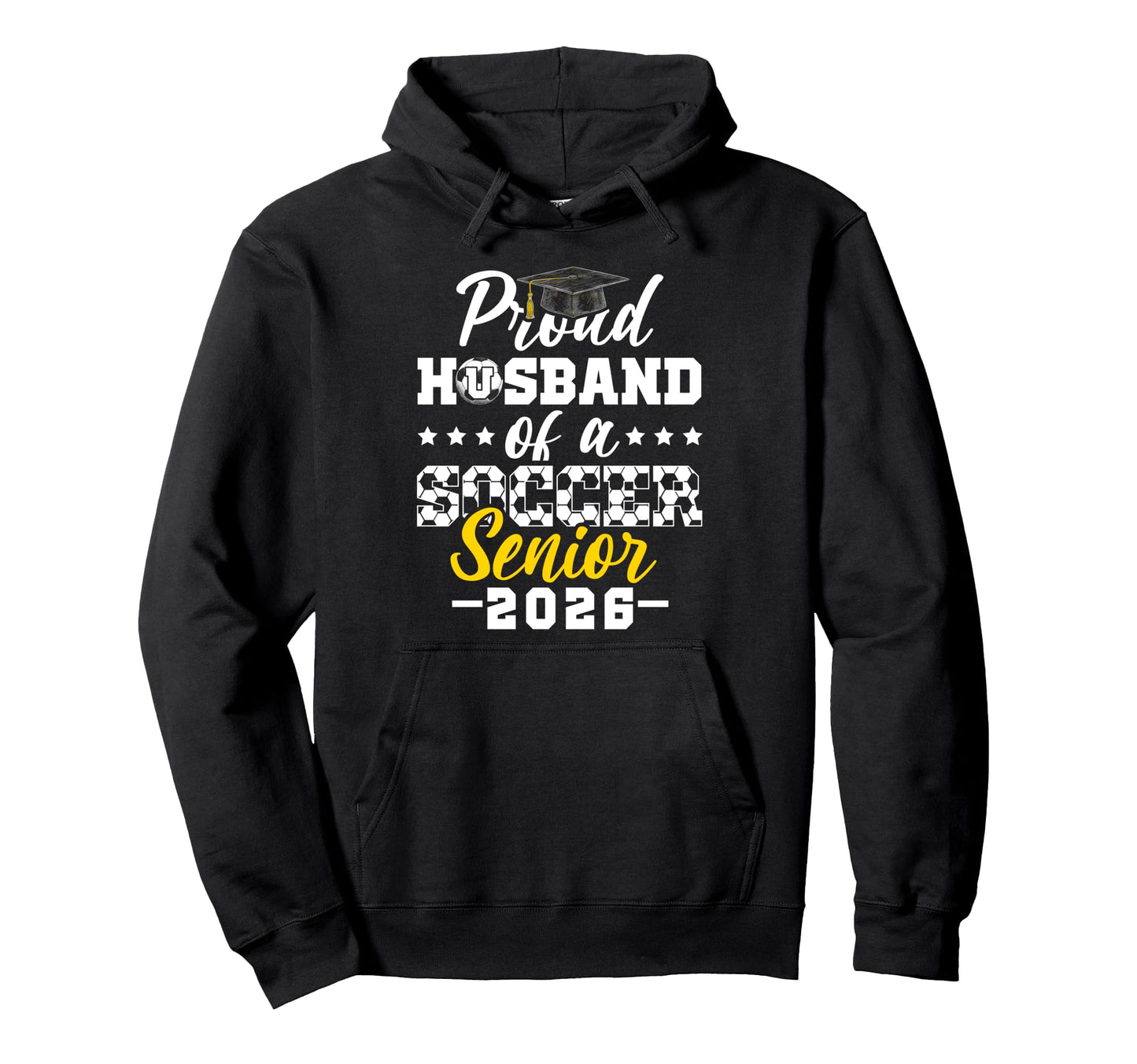 Proud Husband Soccer Senior 2026 Hoodie - Unique Graphic Men Women - T-Shirt, Sweatshirt, Hoodie