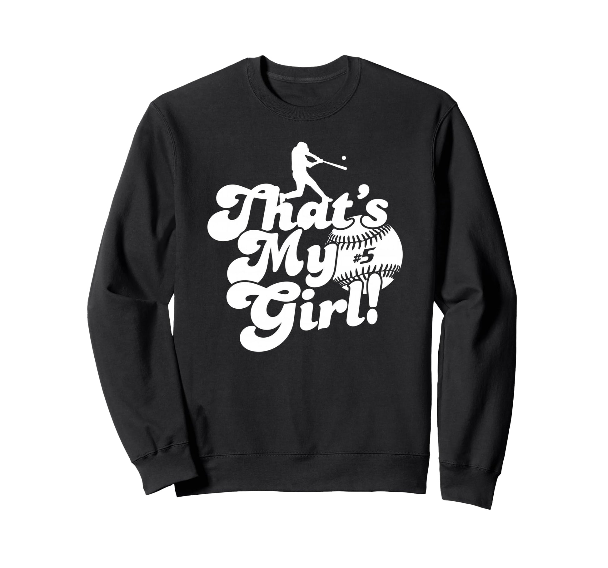 Thats My Fastpitch Softball Mom Dad 5 Sweatshirt - Novelty Apparel Unisex - T-Shirt, Sweatshirt, Hoodie