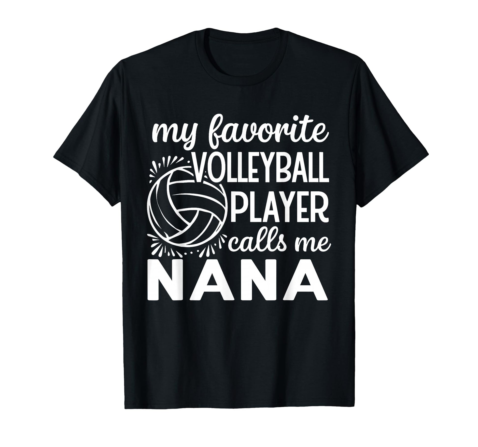 My Favorite Volleyball Player T-Shirt - Casual Everyday Wear Men Women - T-Shirt, Sweatshirt, Hoodie