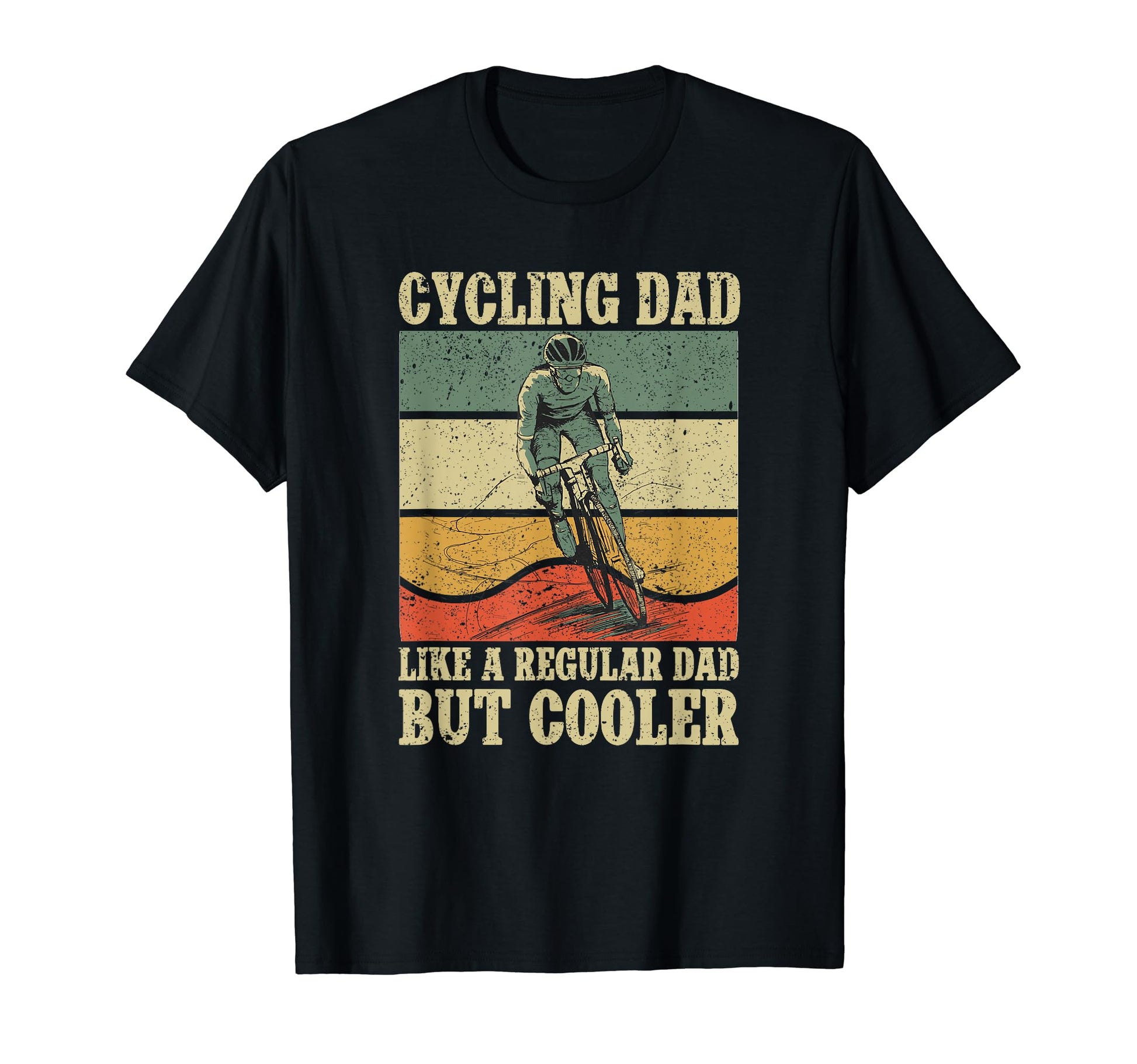 Cycling Dad Like Regular Dad But T-Shirt - Fun Novelty Design for Adults - T-Shirt, Sweatshirt, Hoodie