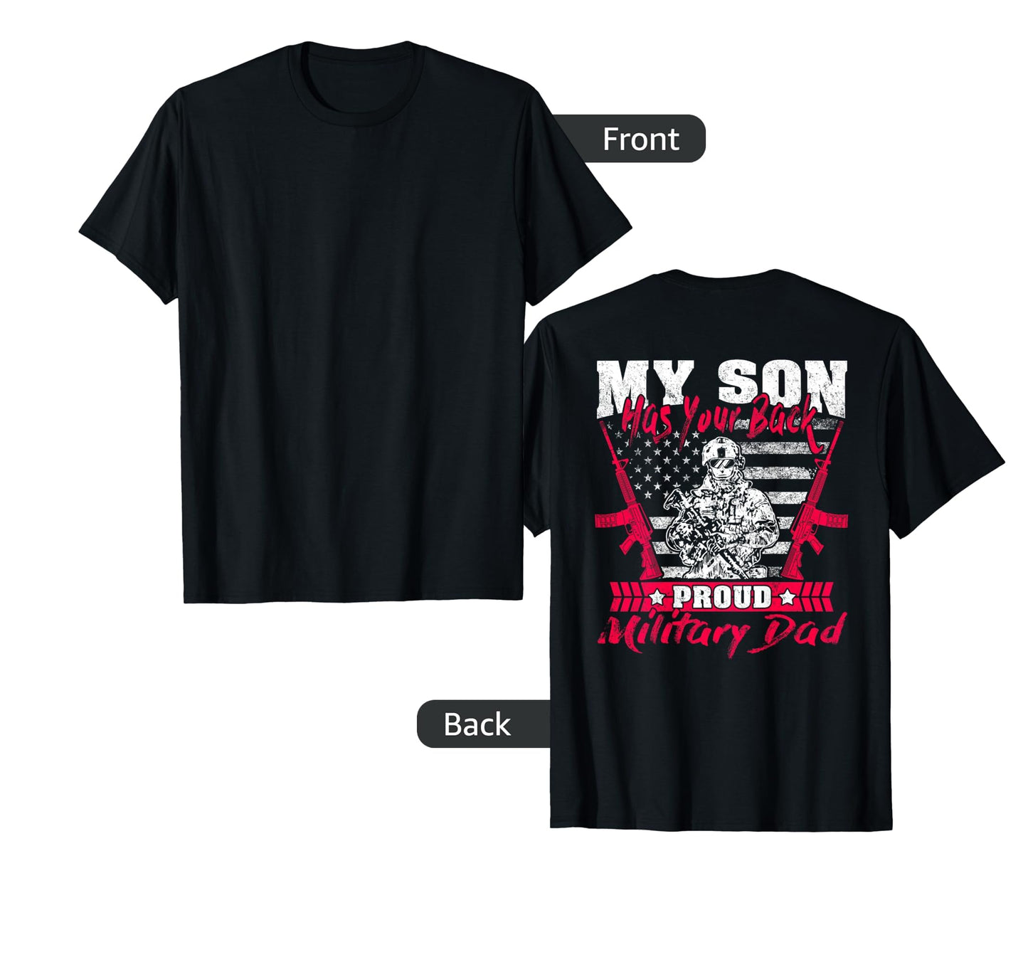 Mens My Son Has Your Back Proud Military T-Shirt - Graphic Print Men Women - T-Shirt, Sweatshirt, Hoodie
