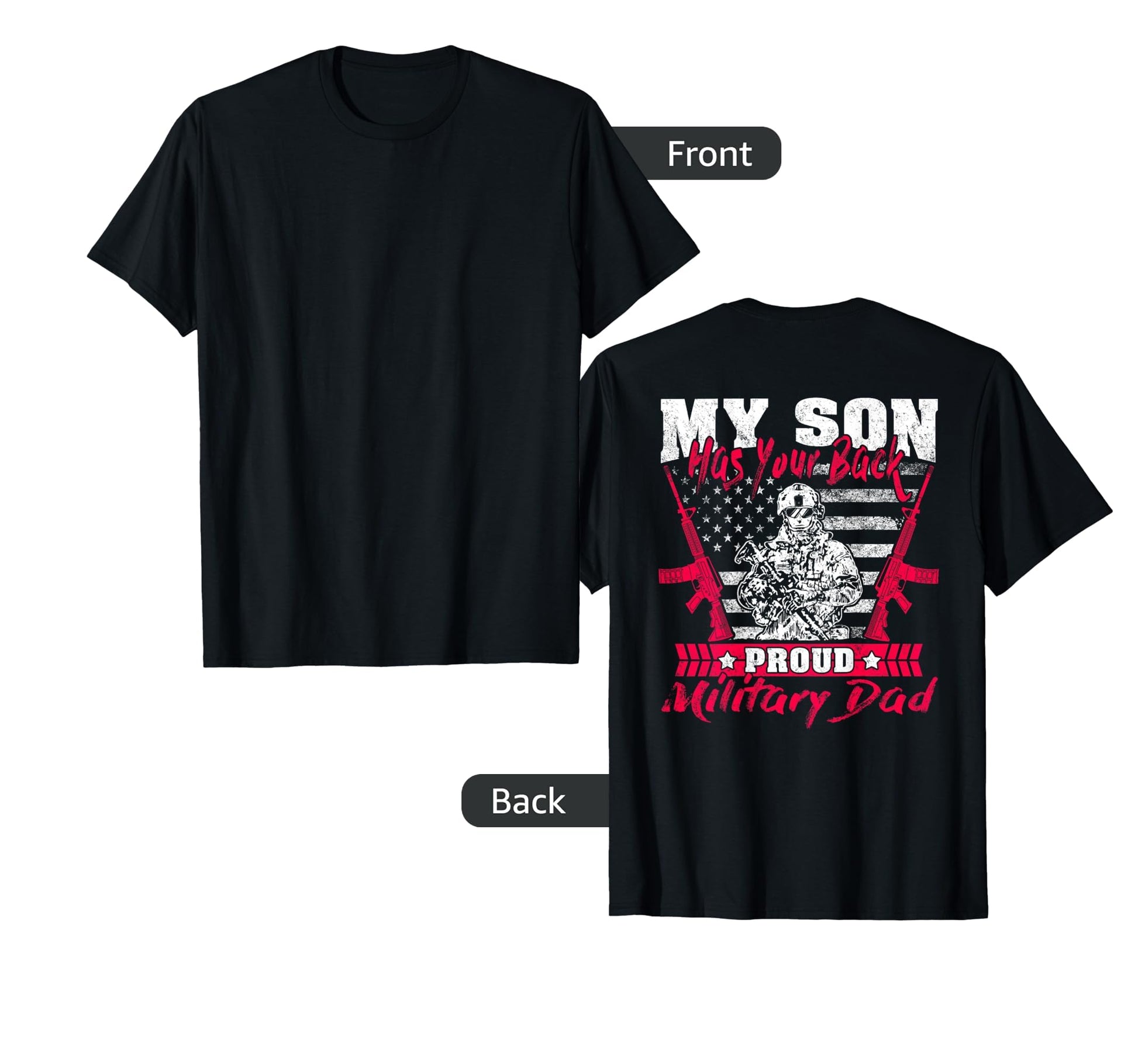 Mens My Son Has Your Back Proud Military T-Shirt - Graphic Print Men Women - T-Shirt, Sweatshirt, Hoodie