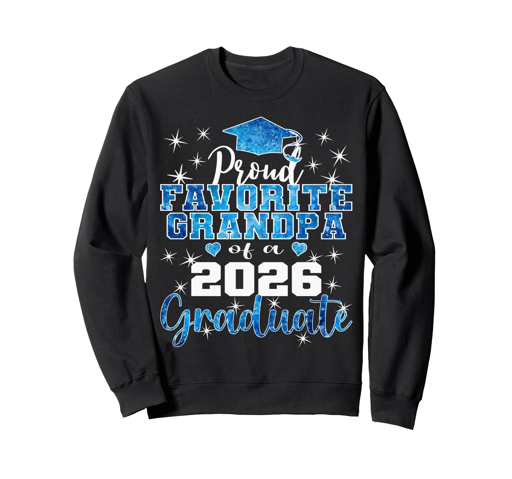 Super Proud Favorite Grandpa 2026 Sweatshirt - Custom Art Print Men Women - T-Shirt, Sweatshirt, Hoodie