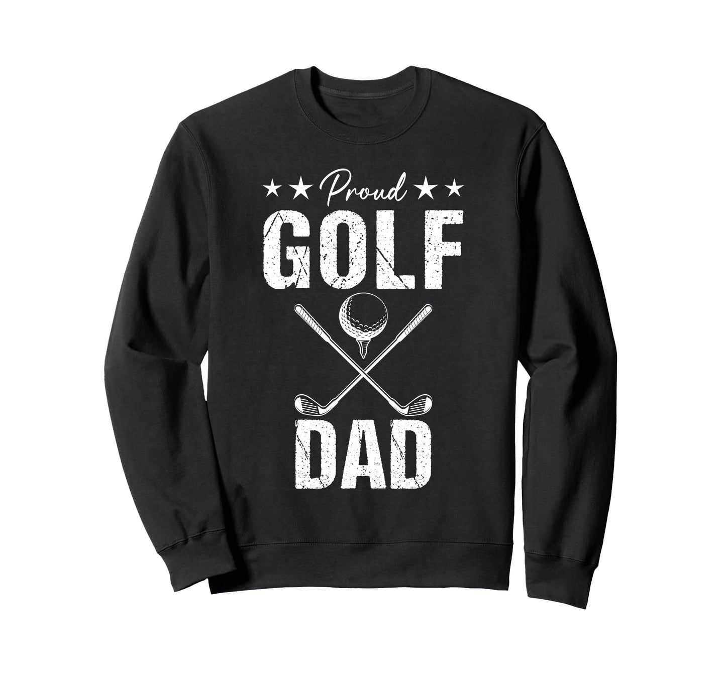 Proud Golf Dad Game Day Sports Sweatshirt - Aesthetic Graphic Men Women - T-Shirt, Sweatshirt, Hoodie