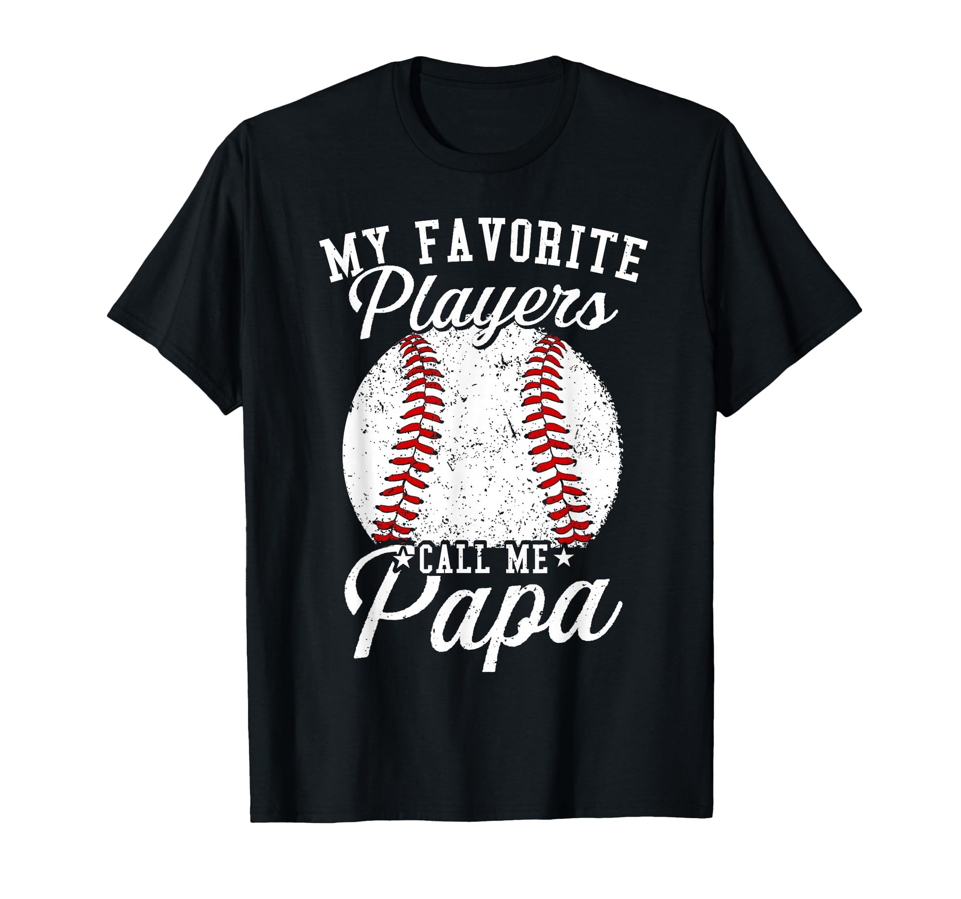 Baseball Dads My Favorite Baseball T-Shirt - Novelty Apparel Unisex - T-Shirt, Sweatshirt, Hoodie