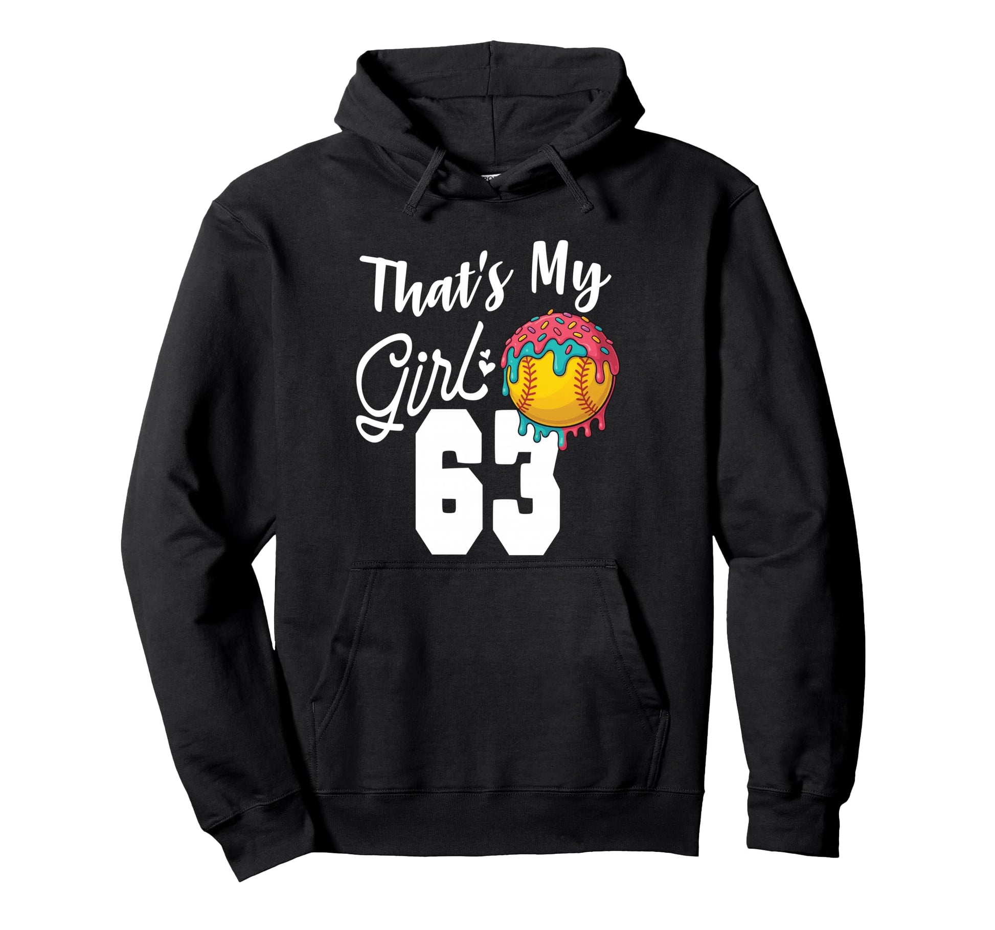 Thats My Softball 63 Number Mom Dad Number Hoodie - Trendy Graphic Unisex - T-Shirt, Sweatshirt, Hoodie