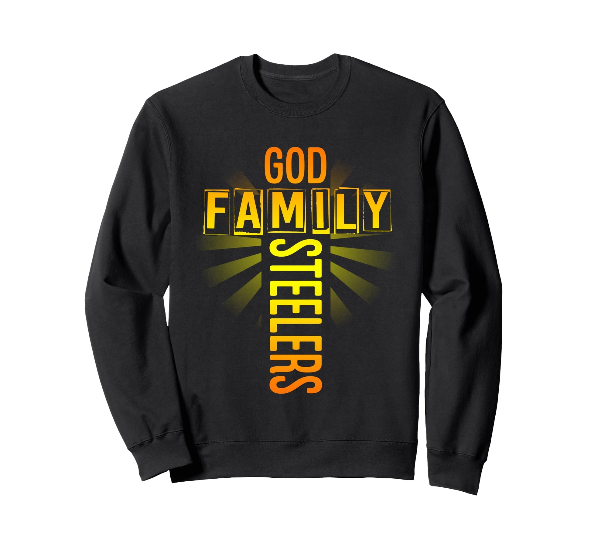 Fathers Day Gift God Family Steeler Sweatshirt - Minimalist Print Unisex - T-Shirt, Sweatshirt, Hoodie