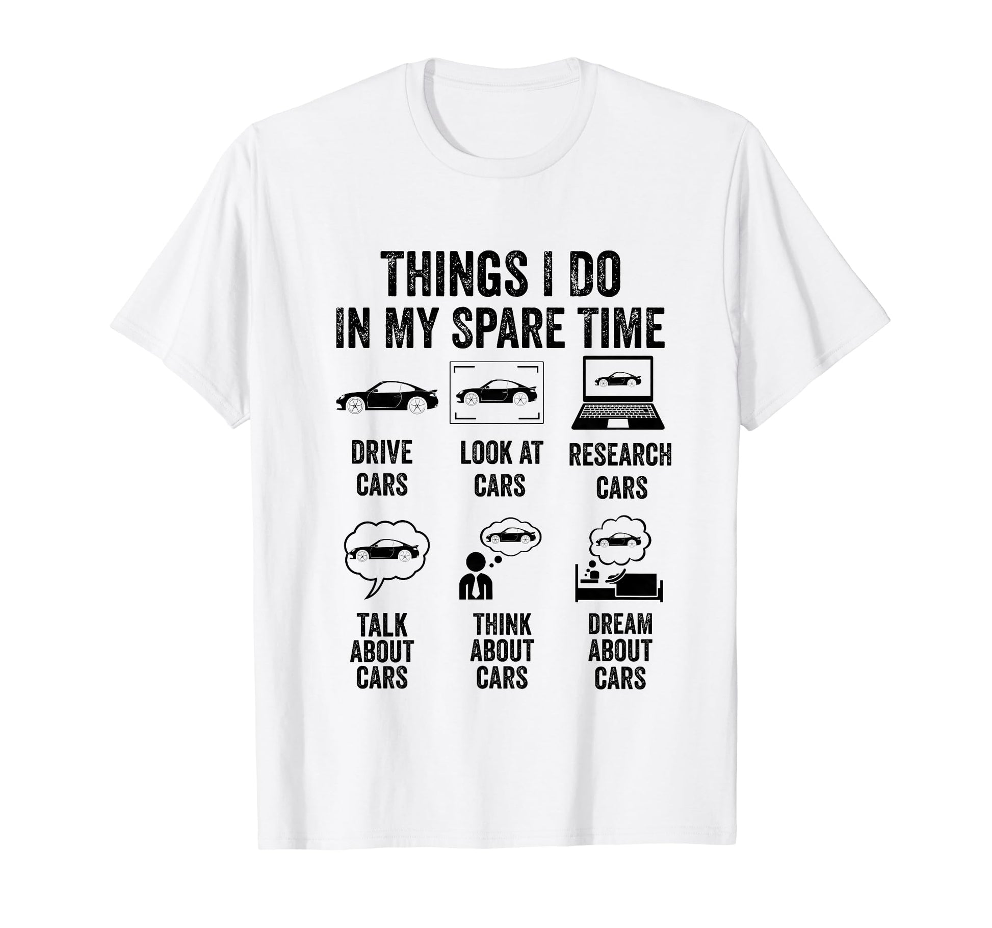 Things I Do My Spare Time Car Lover T-Shirt - Trendy Graphic Men Women - T-Shirt, Sweatshirt, Hoodie