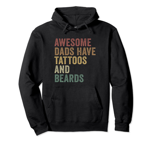 Awesome Dads Have Tattoos And Beards Hoodie - Minimalist Print Men Women - T-Shirt, Sweatshirt, Hoodie