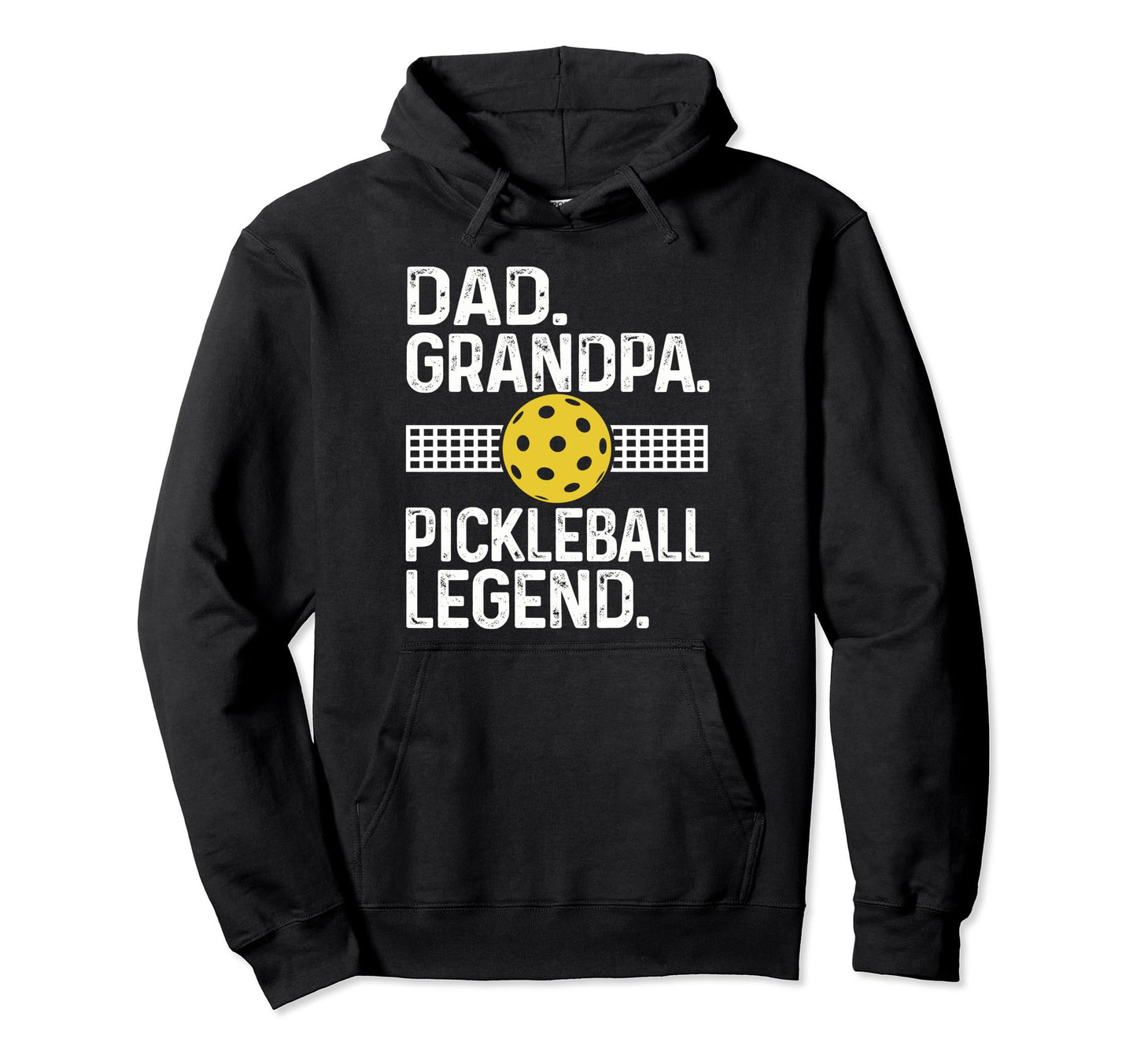 Dad Grandpa Pickleball Legend Player Hoodie - Fun Novelty Design Men Women - T-Shirt, Sweatshirt, Hoodie