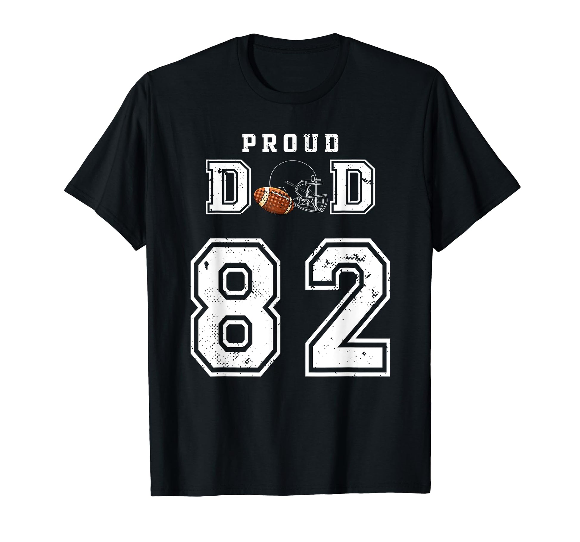 Custom Proud Football Dad Number 82 T-Shirt - Minimalist Print Men Women - T-Shirt, Sweatshirt, Hoodie