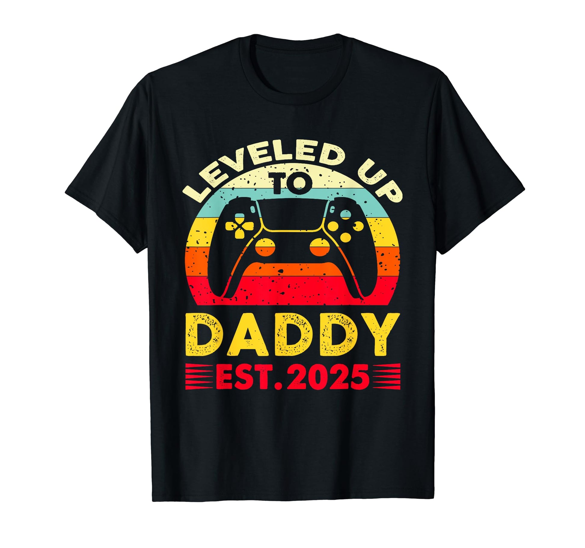 Im Going To Be Daddy 2025 I Leveled Up T-Shirt - Graphic Print Men Women - T-Shirt, Sweatshirt, Hoodie