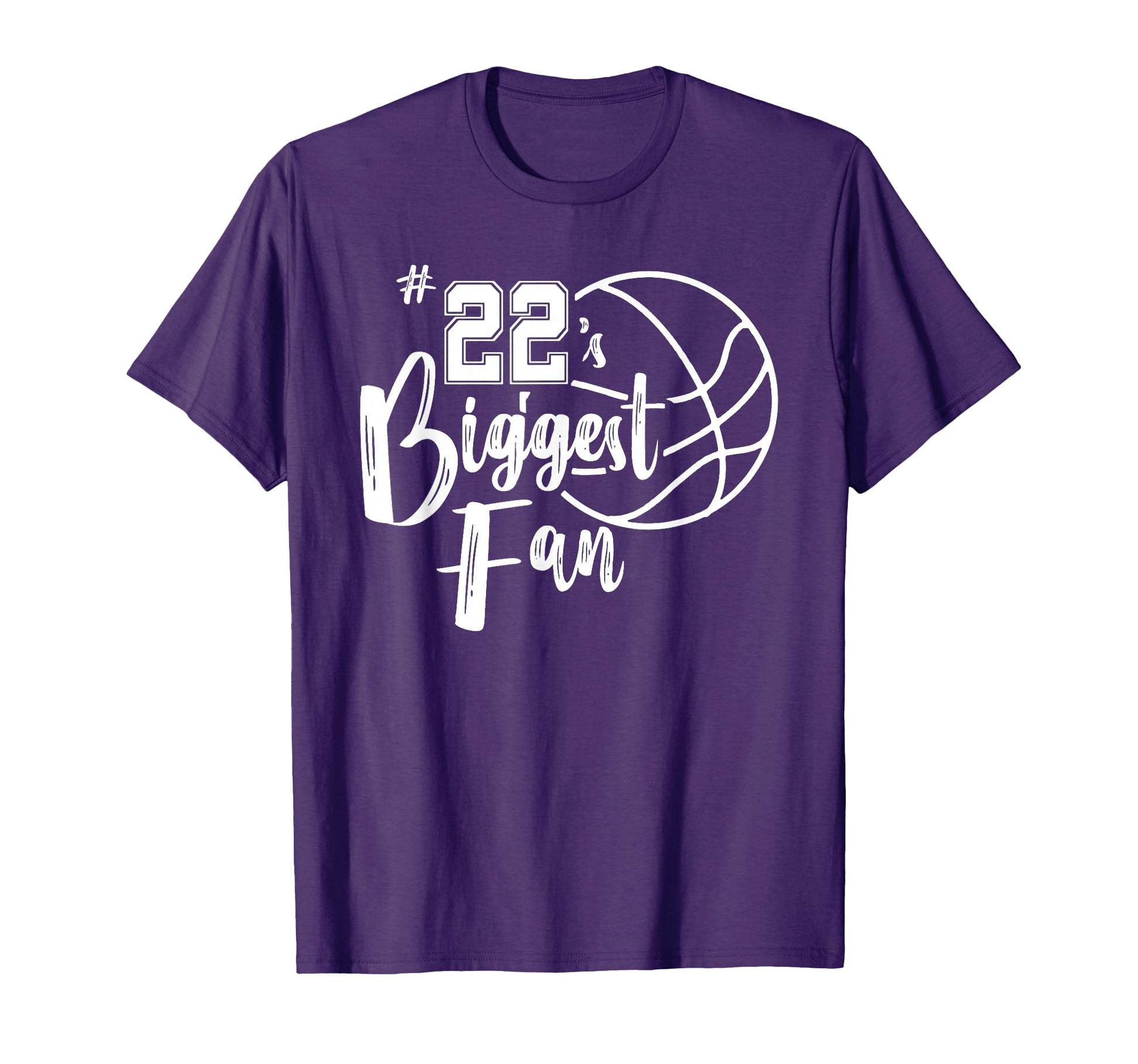 Number 22S Biggest Fan Basketball T-Shirt - Novelty Apparel for Adults - T-Shirt, Sweatshirt, Hoodie