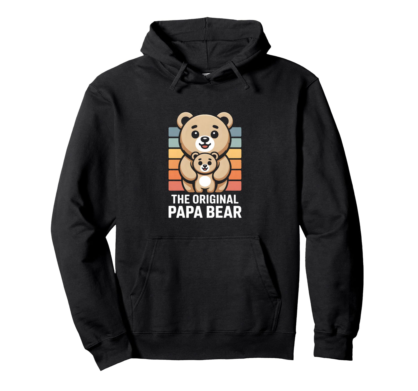 Original Papa Bear Family Hoodie - Fun Novelty Design Men Women - T-Shirt, Sweatshirt, Hoodie