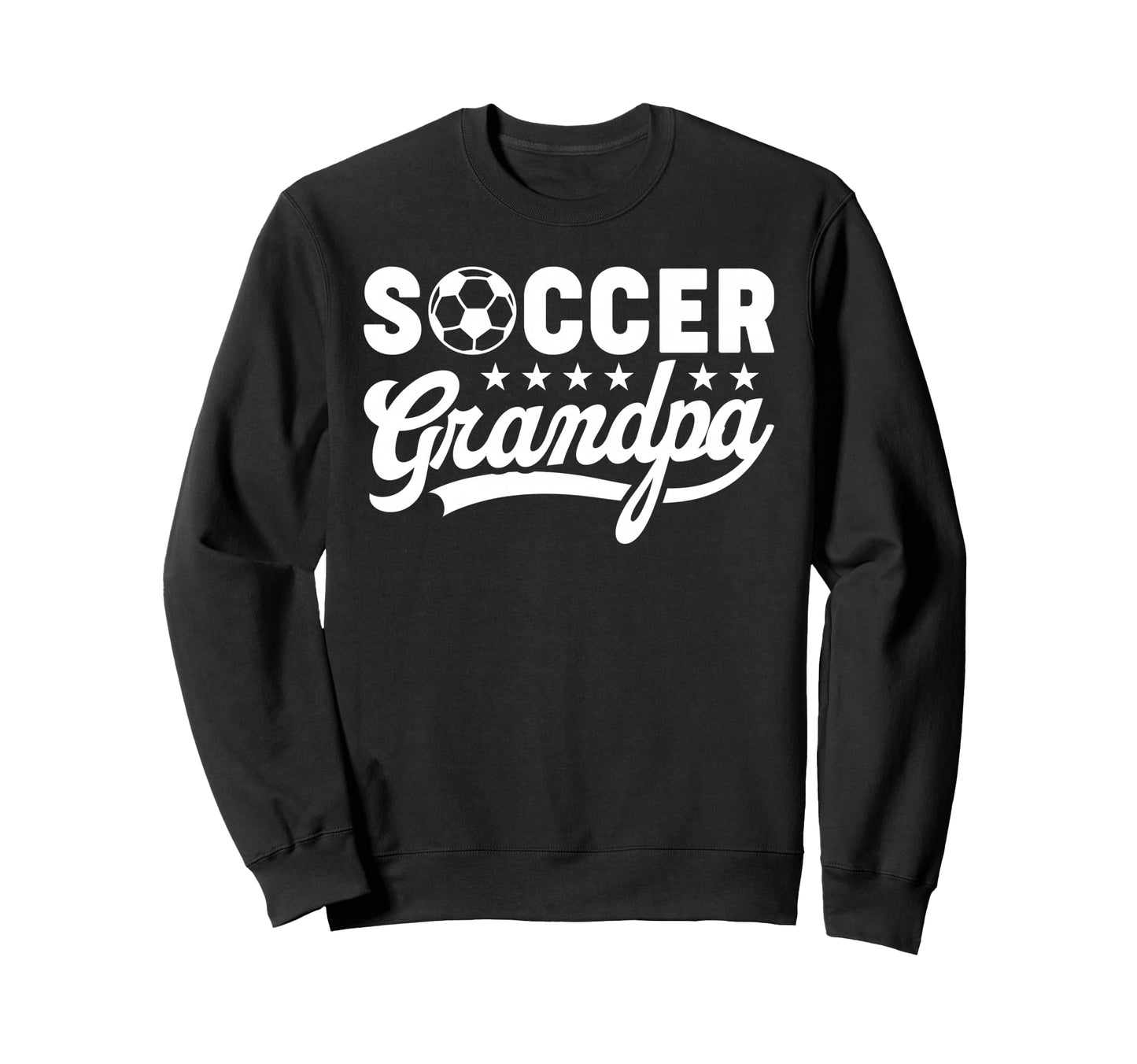 Soccer Grandpa Funny Sports Papa Sweatshirt - Graphic Print Men Women - T-Shirt, Sweatshirt, Hoodie