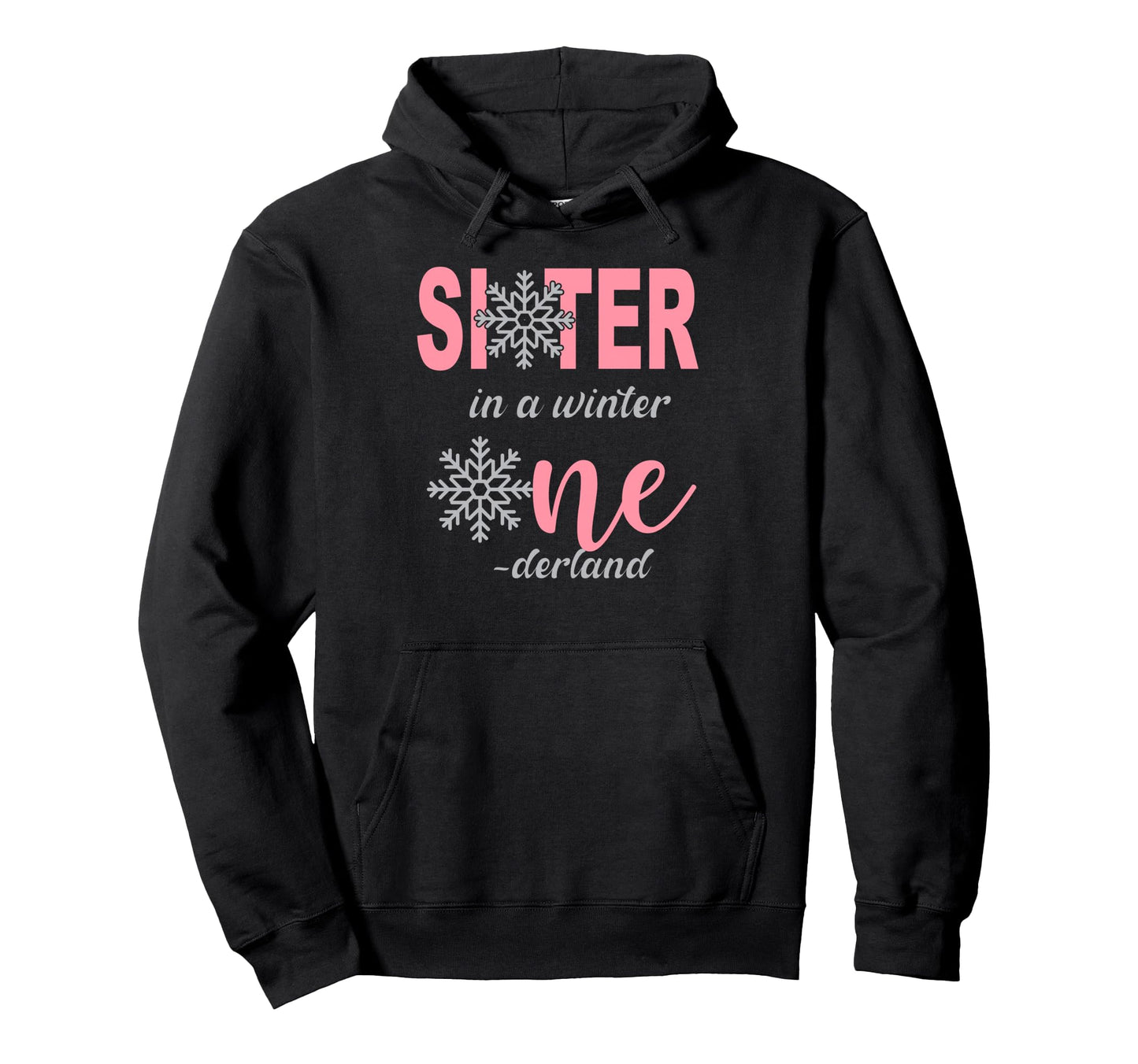 Sister Birthday Winter Onederland Hoodie - Streetwear Style Men Women - T-Shirt, Sweatshirt, Hoodie