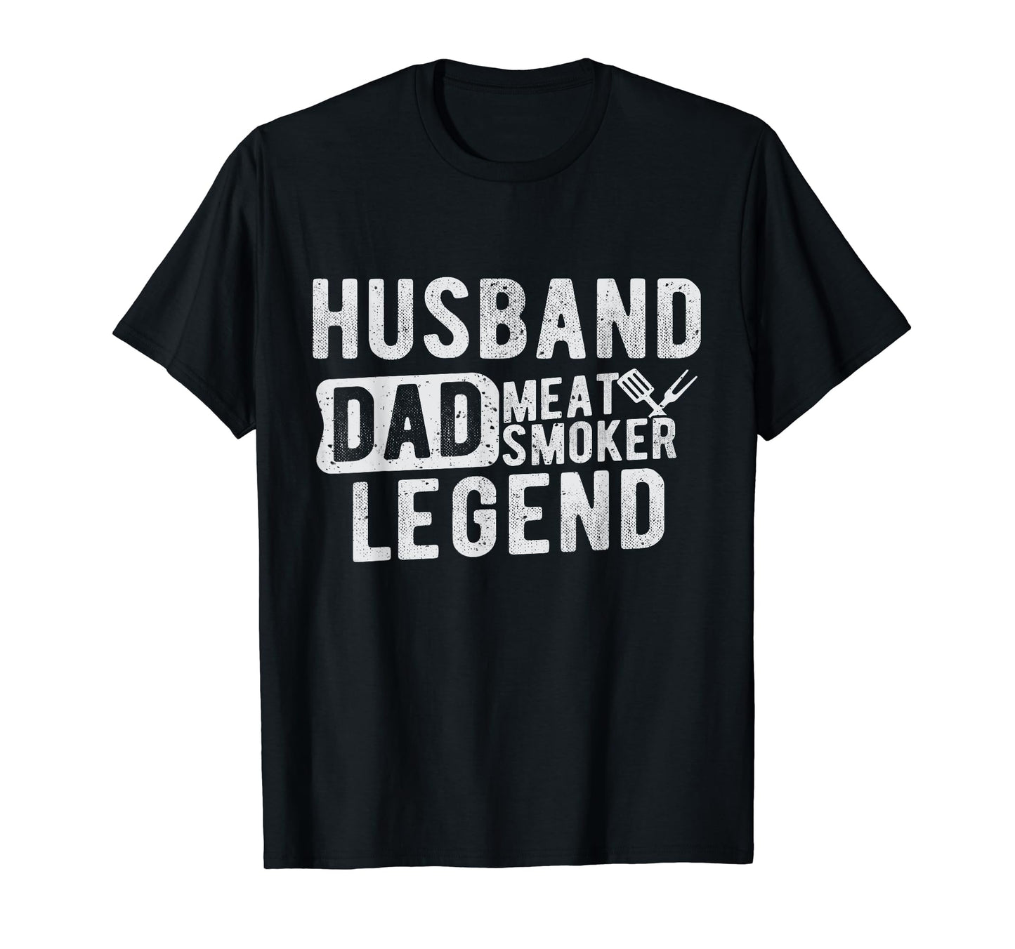Husband Dad Meat Smoker Legend T-Shirt - Aesthetic Graphic for Adults - T-Shirt, Sweatshirt, Hoodie