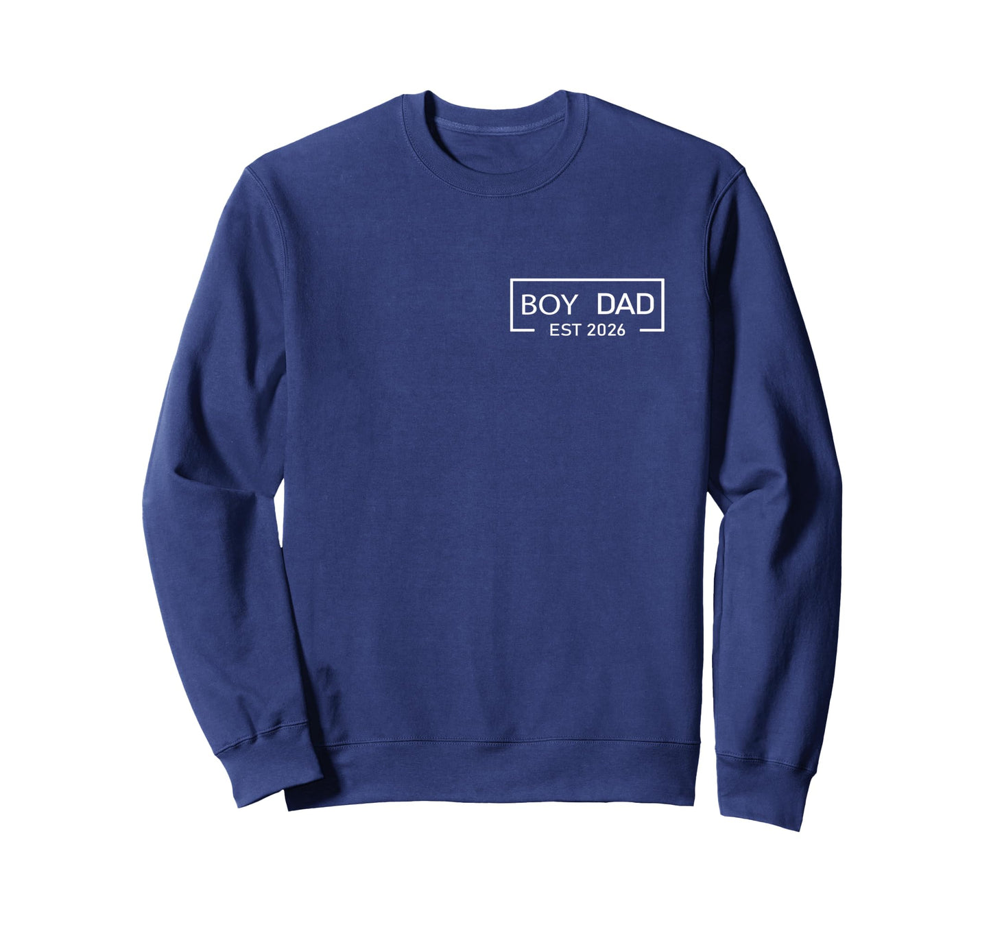 Dad Est 2026 Logo 2026 Loading Sweatshirt - Casual Everyday Wear Unisex - T-Shirt, Sweatshirt, Hoodie