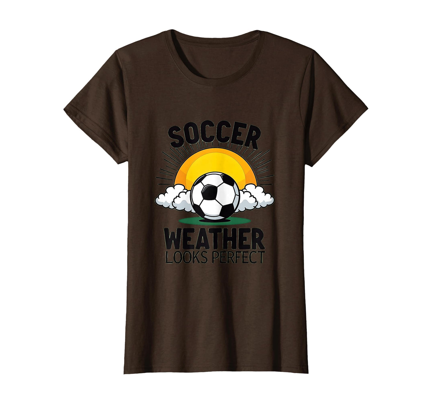 Soccer Weather Looks Game Day T-Shirt - Custom Art Print Men Women - T-Shirt, Sweatshirt, Hoodie