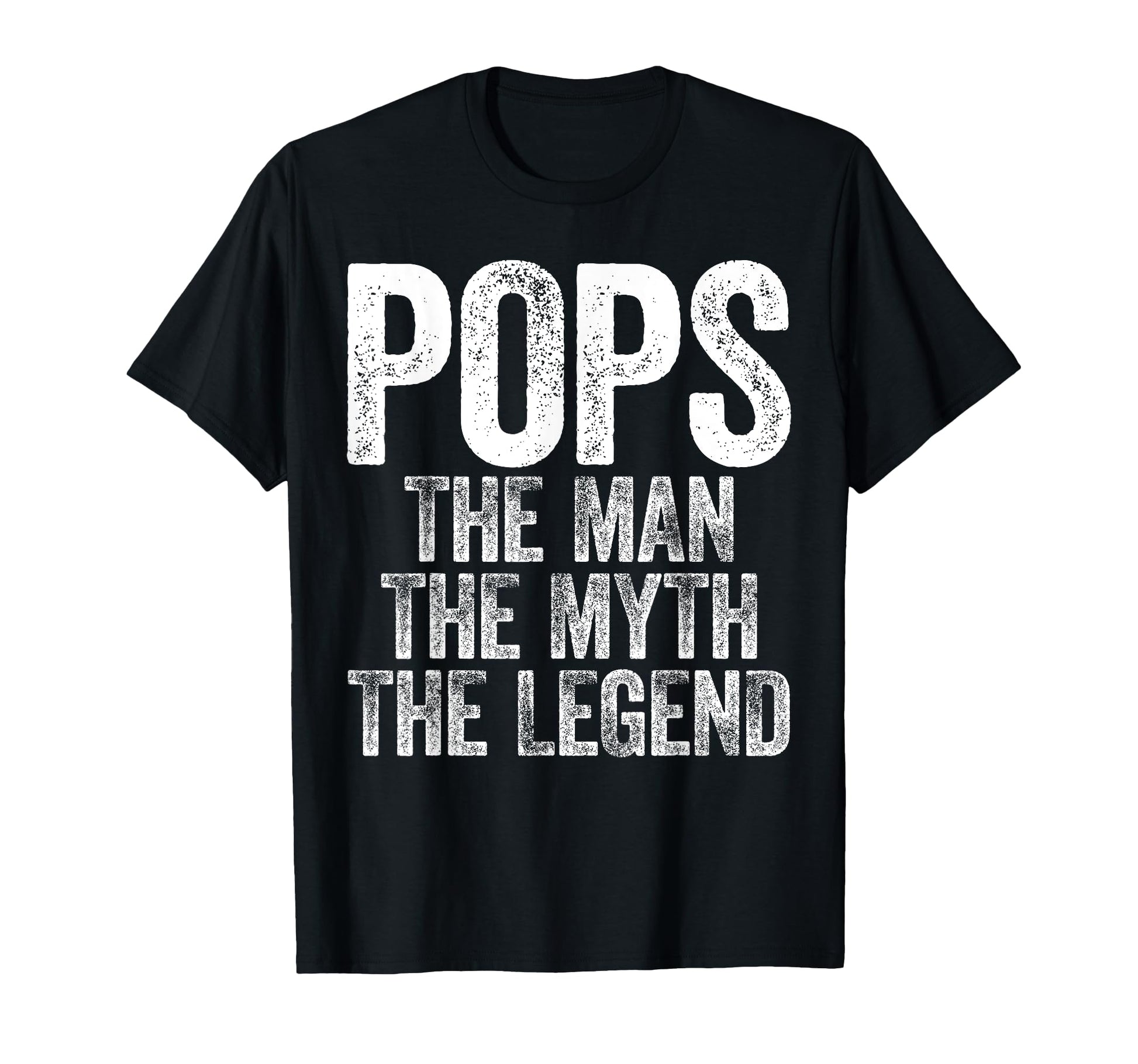 Pops Myth Legend Fathers Day T-Shirt - Novelty Apparel for Adults - T-Shirt, Sweatshirt, Hoodie