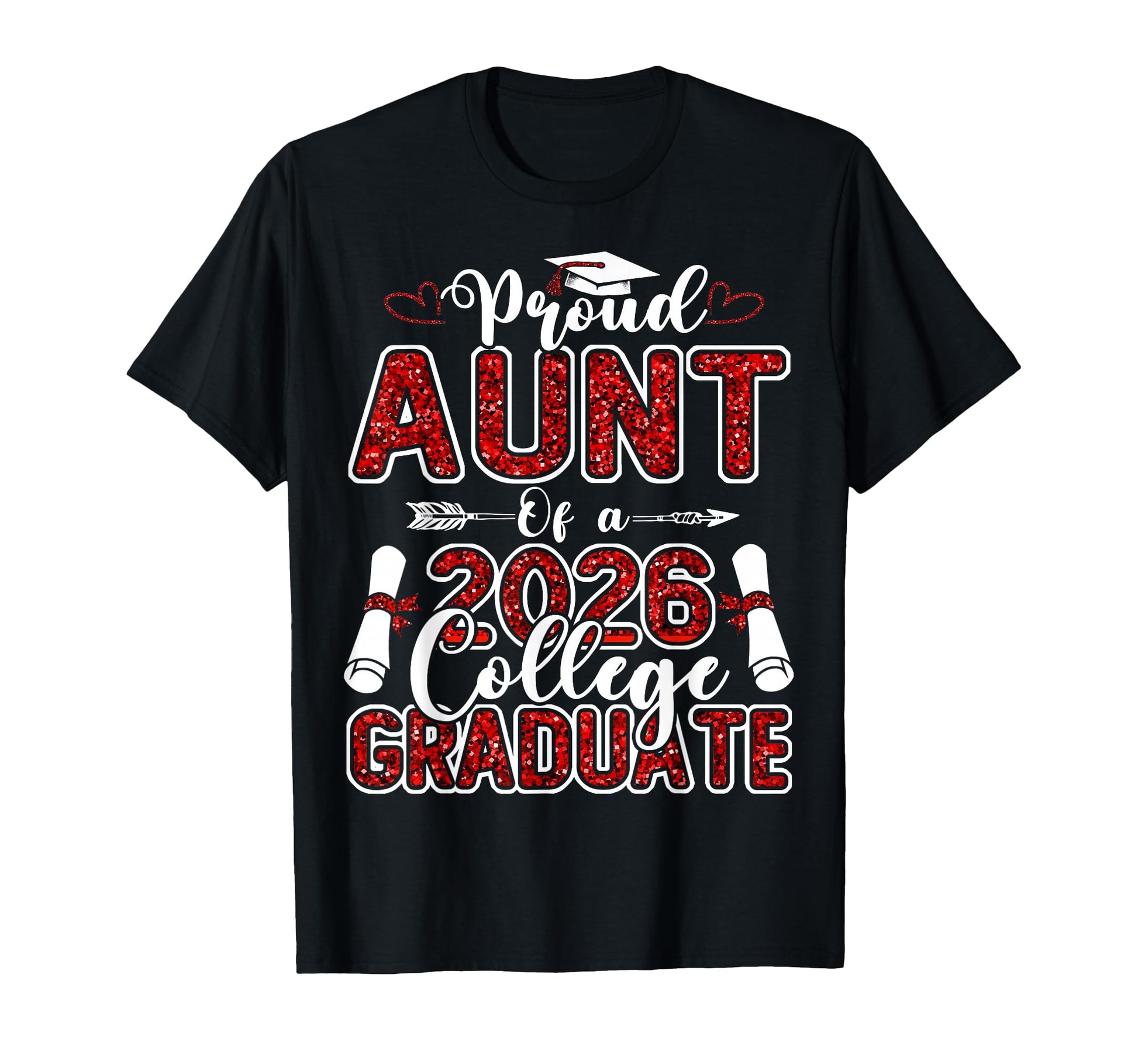 Proud Aunt 2026 College Graduate T-Shirt - Aesthetic Graphic Men Women - T-Shirt, Sweatshirt, Hoodie