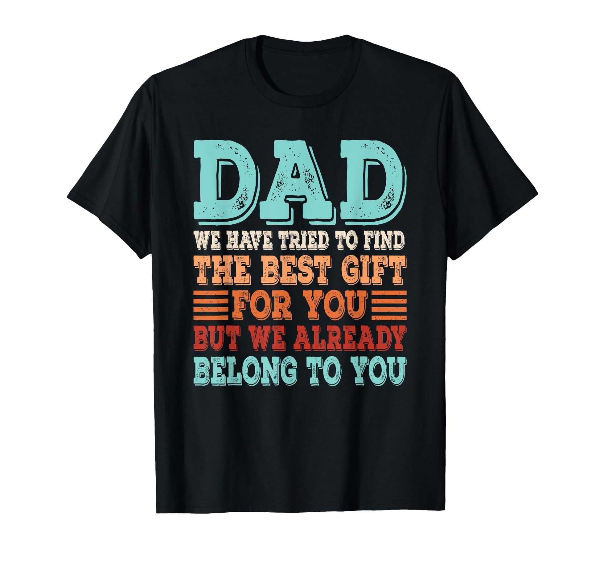 Dad Daughter Son Wife Daddy Papa Husband T-Shirt - Graphic Print Unisex - T-Shirt, Sweatshirt, Hoodie