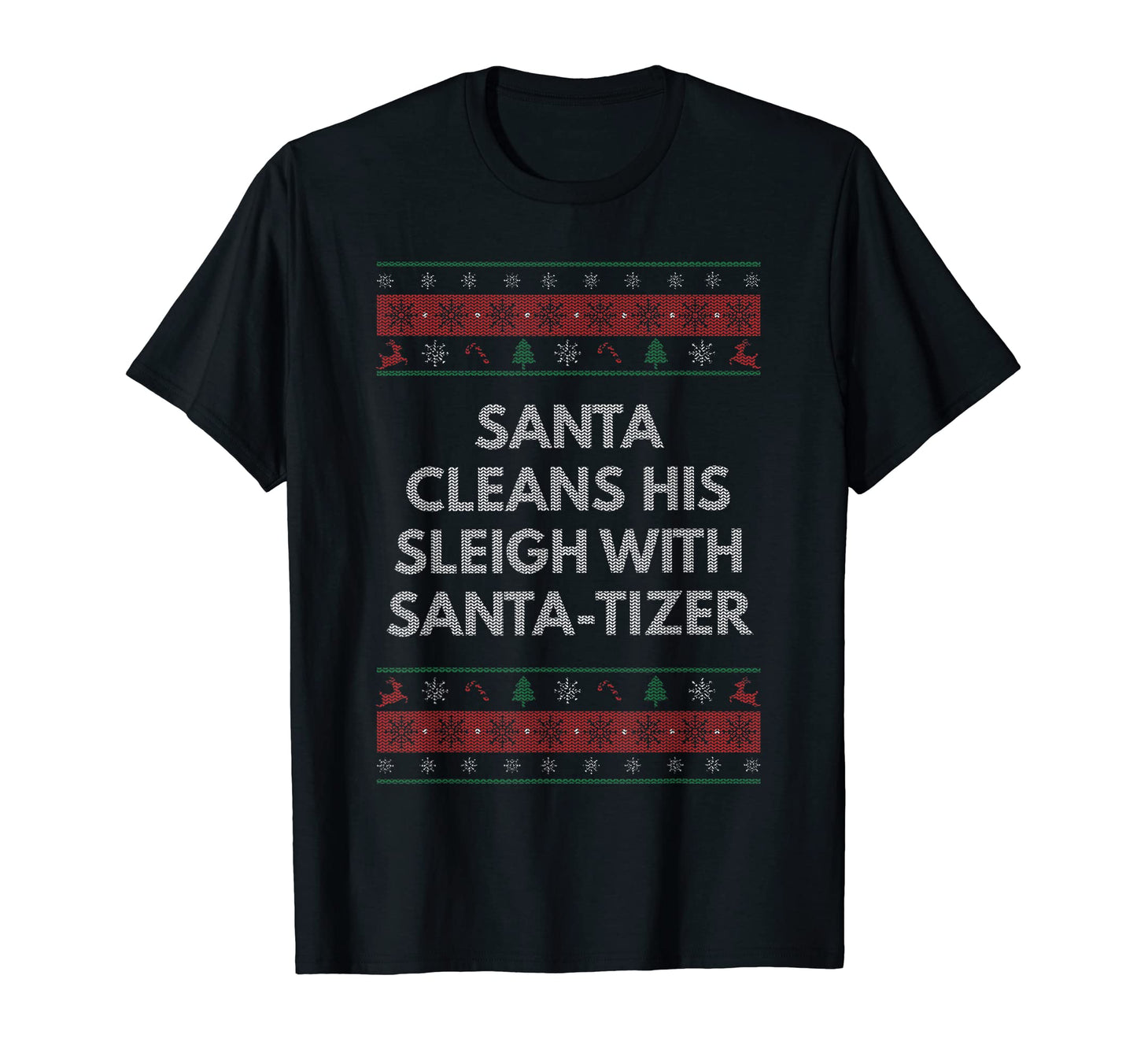 Santa Cleans His Sleigh Santatizer Dad T-Shirt - Unique Graphic for Adults - T-Shirt, Sweatshirt, Hoodie