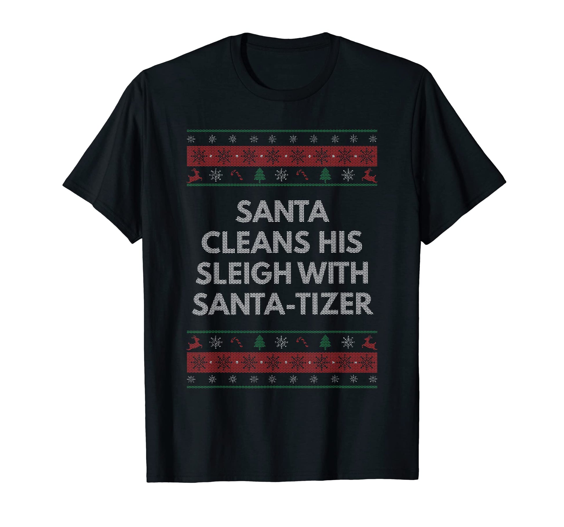 Santa Cleans His Sleigh Santatizer Dad T-Shirt - Unique Graphic for Adults - T-Shirt, Sweatshirt, Hoodie