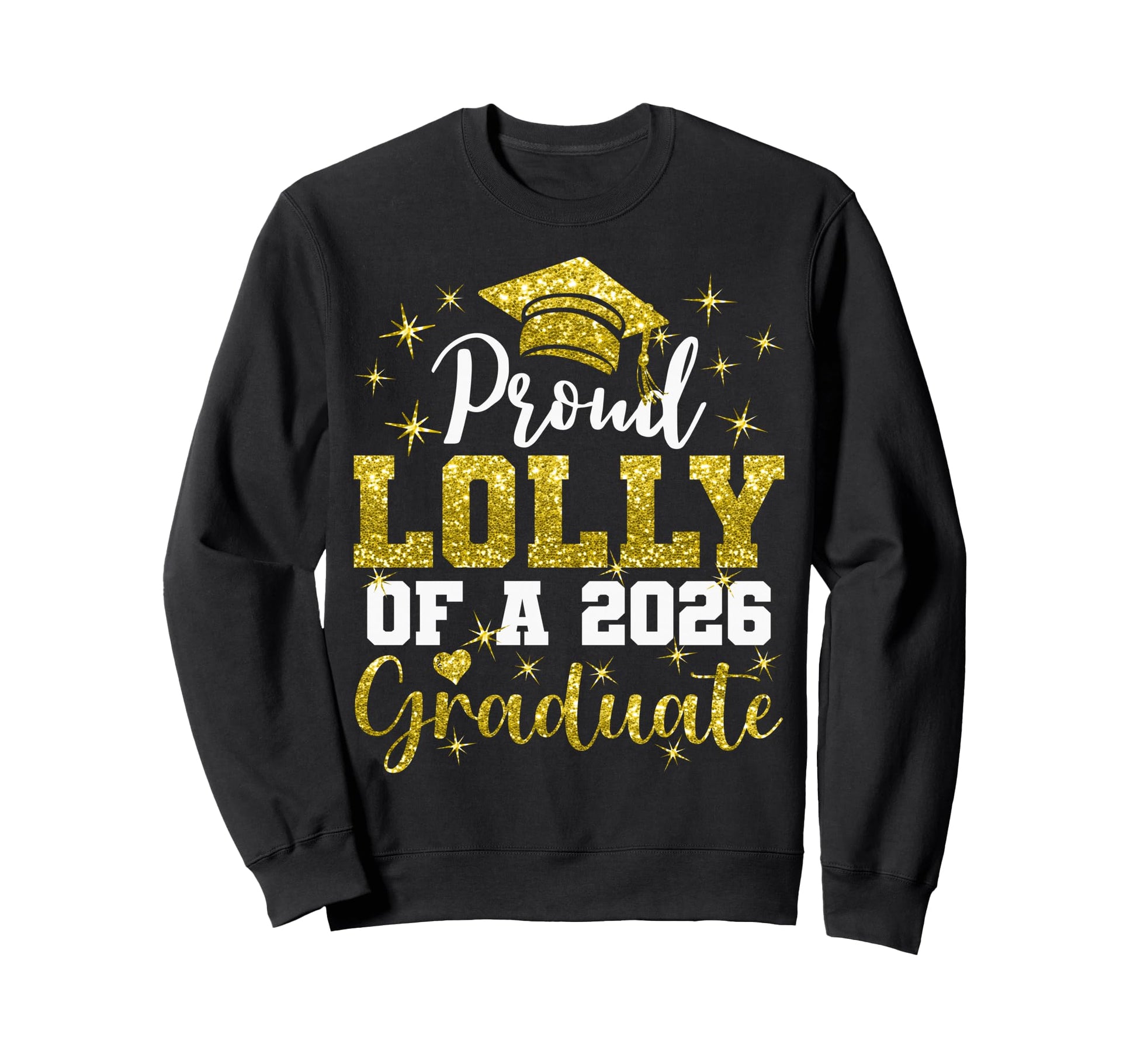 Super Proud Lolly 2026 Graduate Senior Sweatshirt - Unique Graphic Unisex - T-Shirt, Sweatshirt, Hoodie